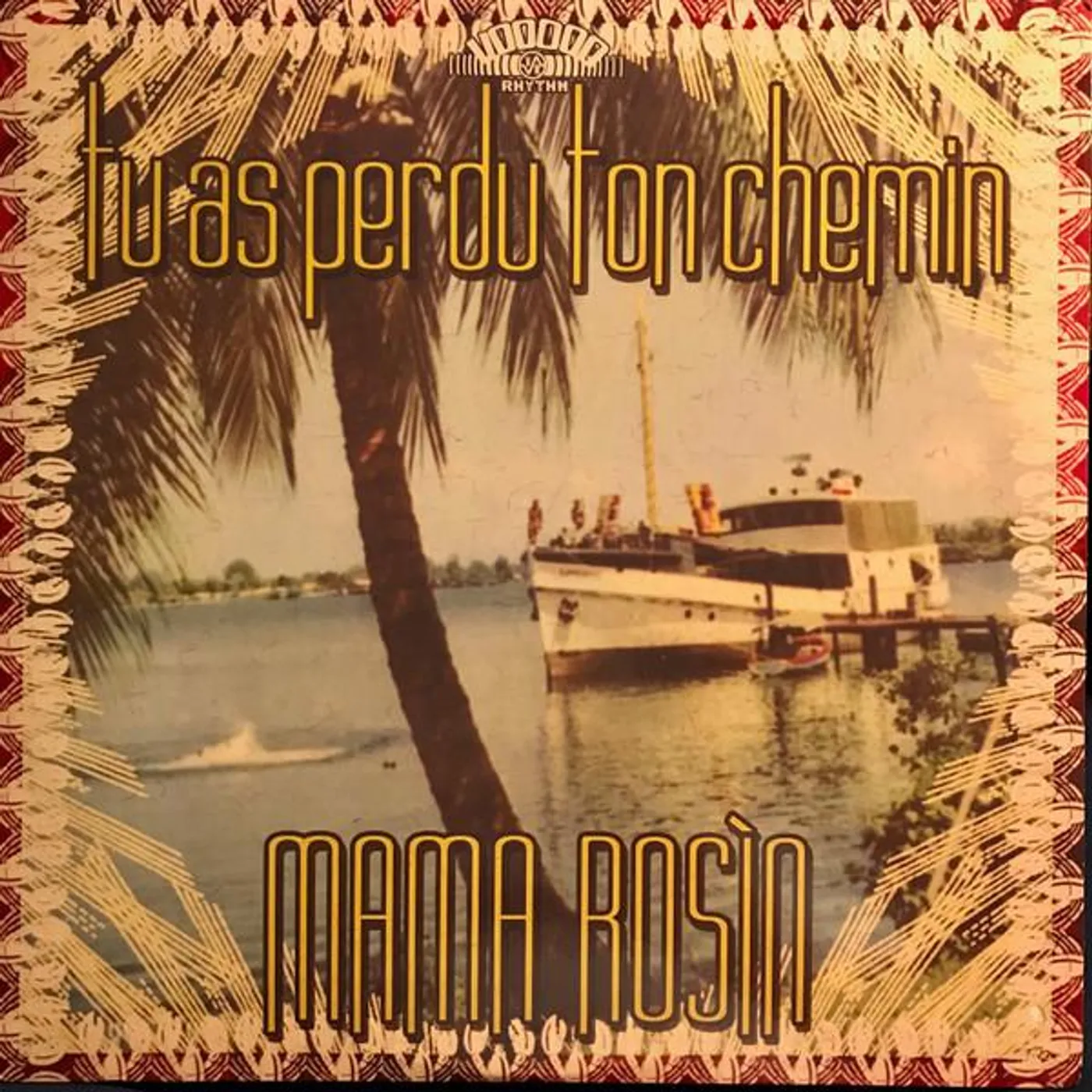 Mama Rosin Tu As Perdu Ton Chemin Vinyl Record