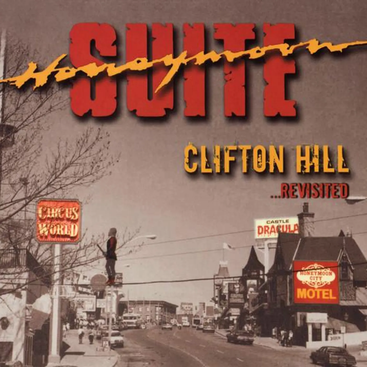 Honeymoon Suite CLIFTON HILL REVISITED CD