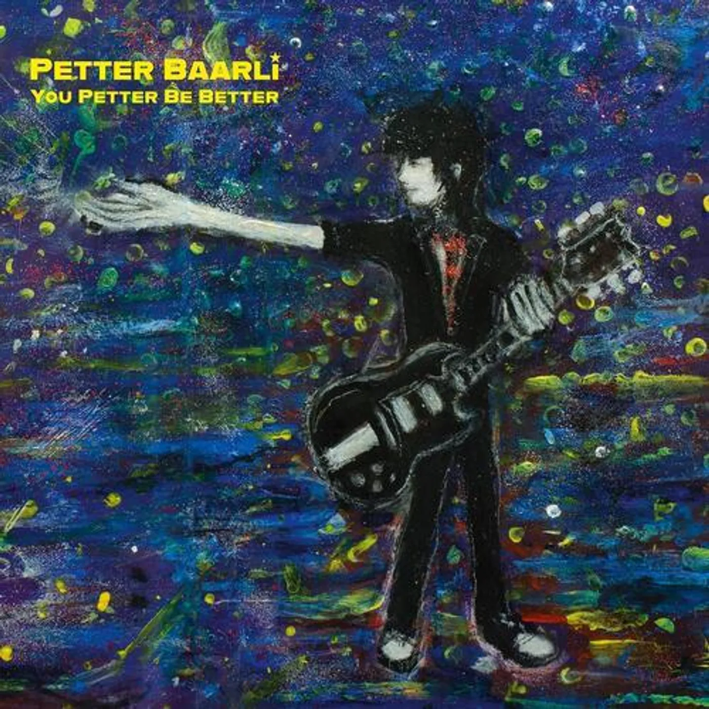 Petter Baarli YOU PETTER BE BETTER Vinyl Record