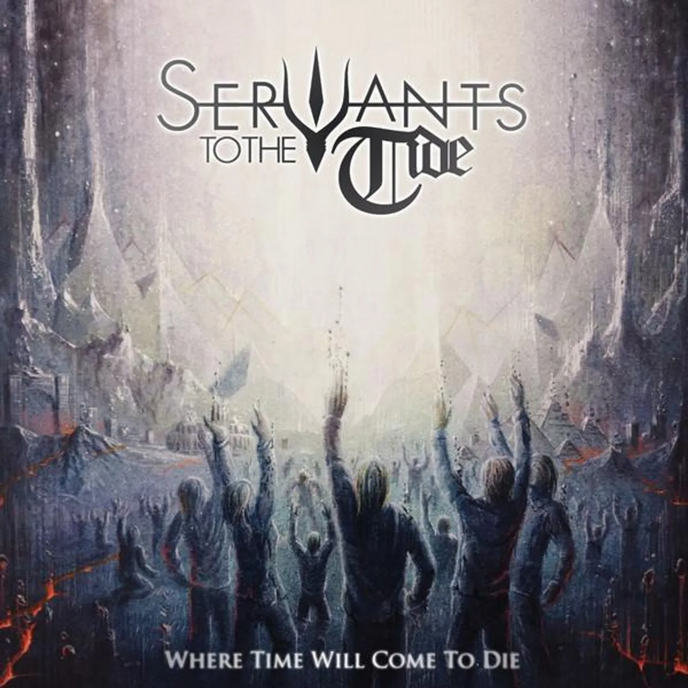 Servants To The Tide WHERE TIME WILL COME TO DIE CD