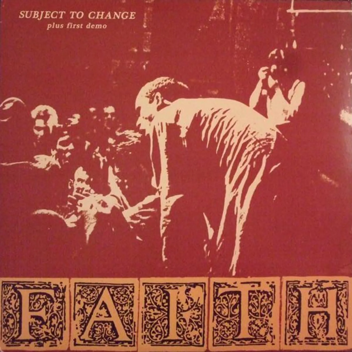 Faith Subject To Change Plus First Demo Vinyl Record