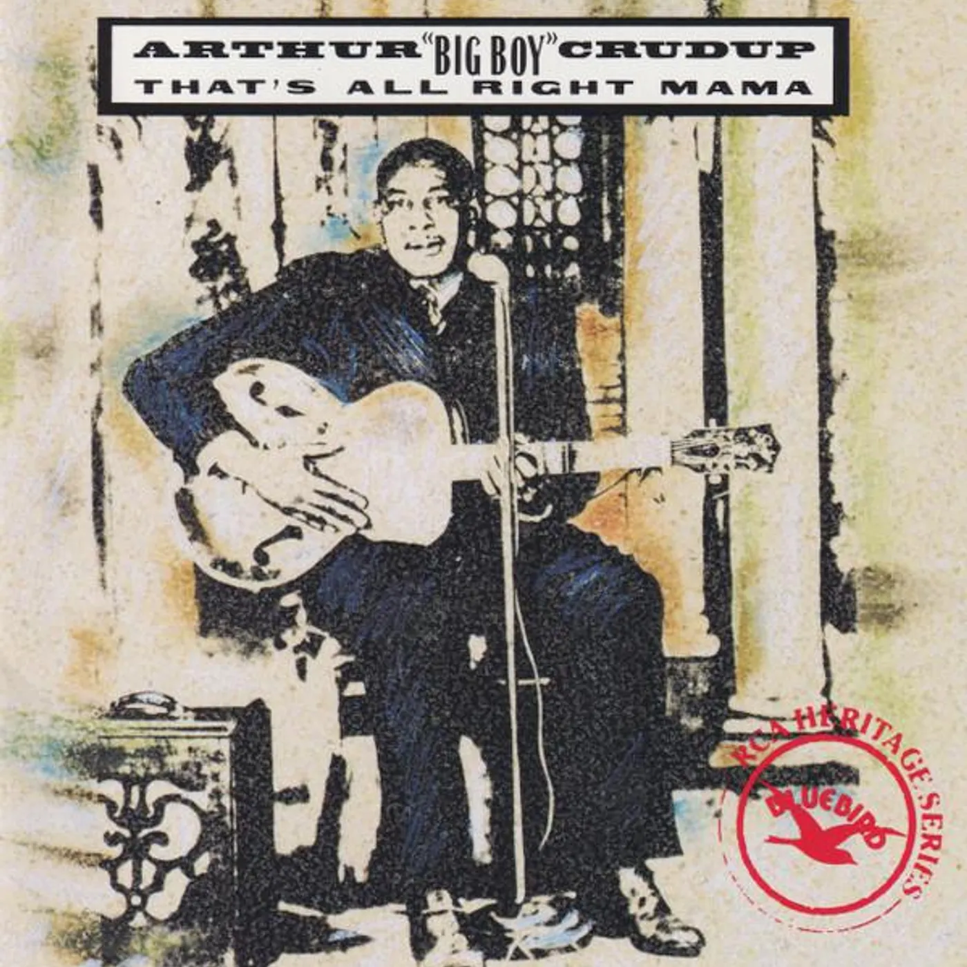 Arthur "Big Boy" Crudup THAT'S ALL RIGHT MAMA CD