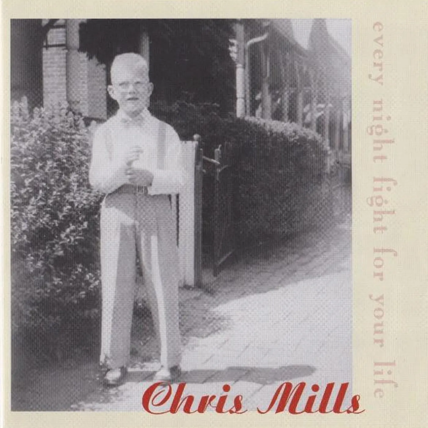 Chris Mills EVERY NIGHT FIGHT FOR YOUR LIF CD