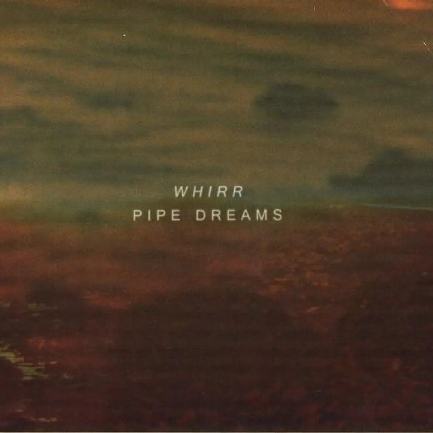 Whirr PIPE DREAMS CD