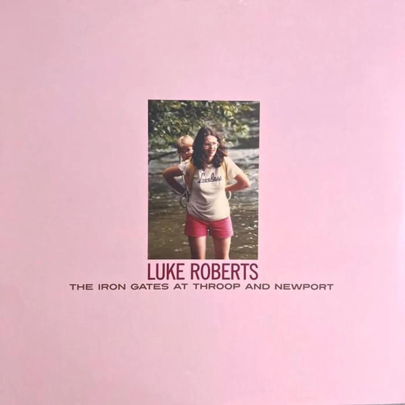 Luke Roberts Iron Gates At Throop & Newport Vinyl Record