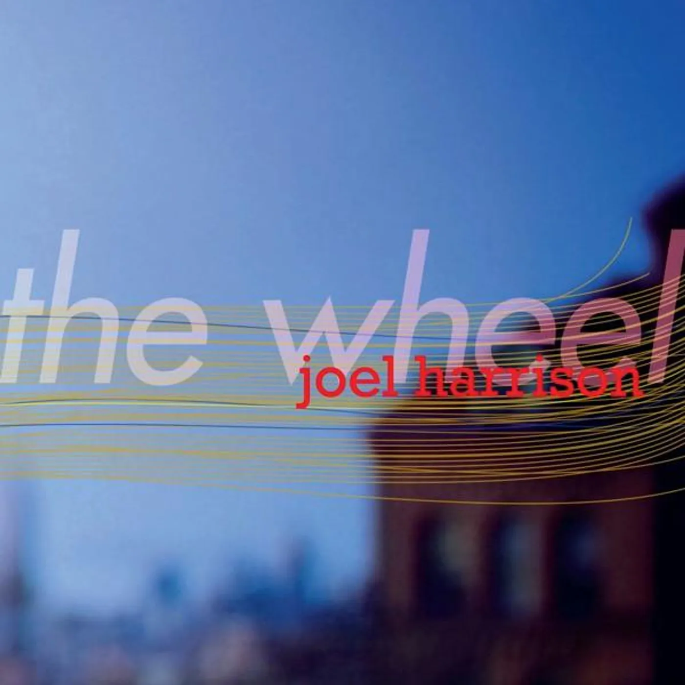 Joel Harrison WHEEL CD