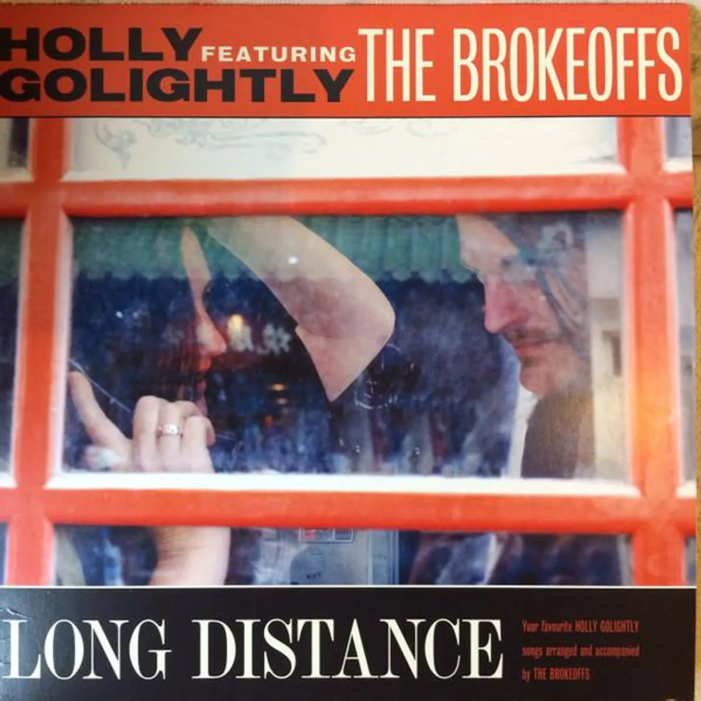 Holly Golightly & The Brokeoffs LONG DISTANCE Vinyl Record