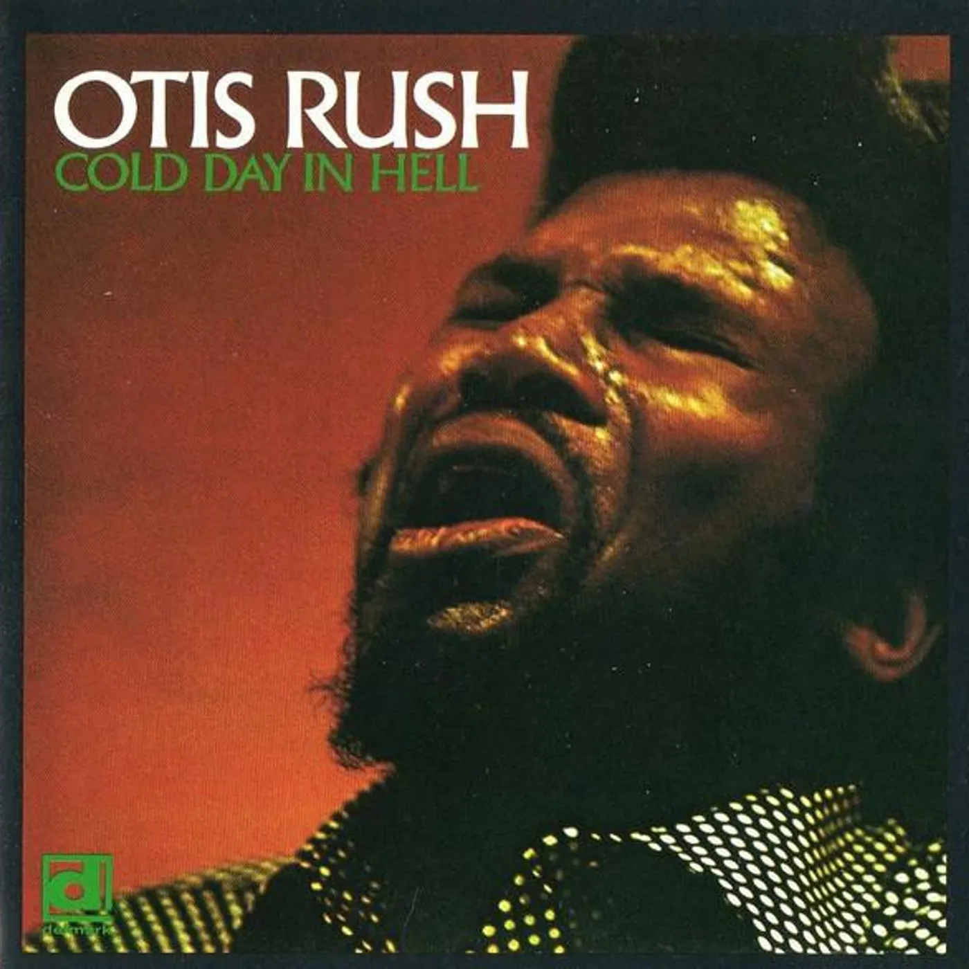 Otis Rush COLD DAY IN HELL CD
