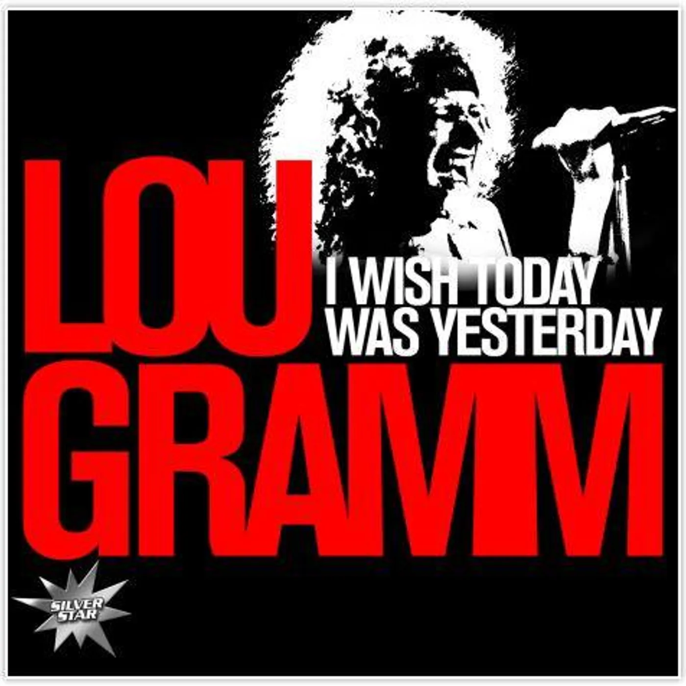 Lou Gramm I WISH TODAY WAS CD