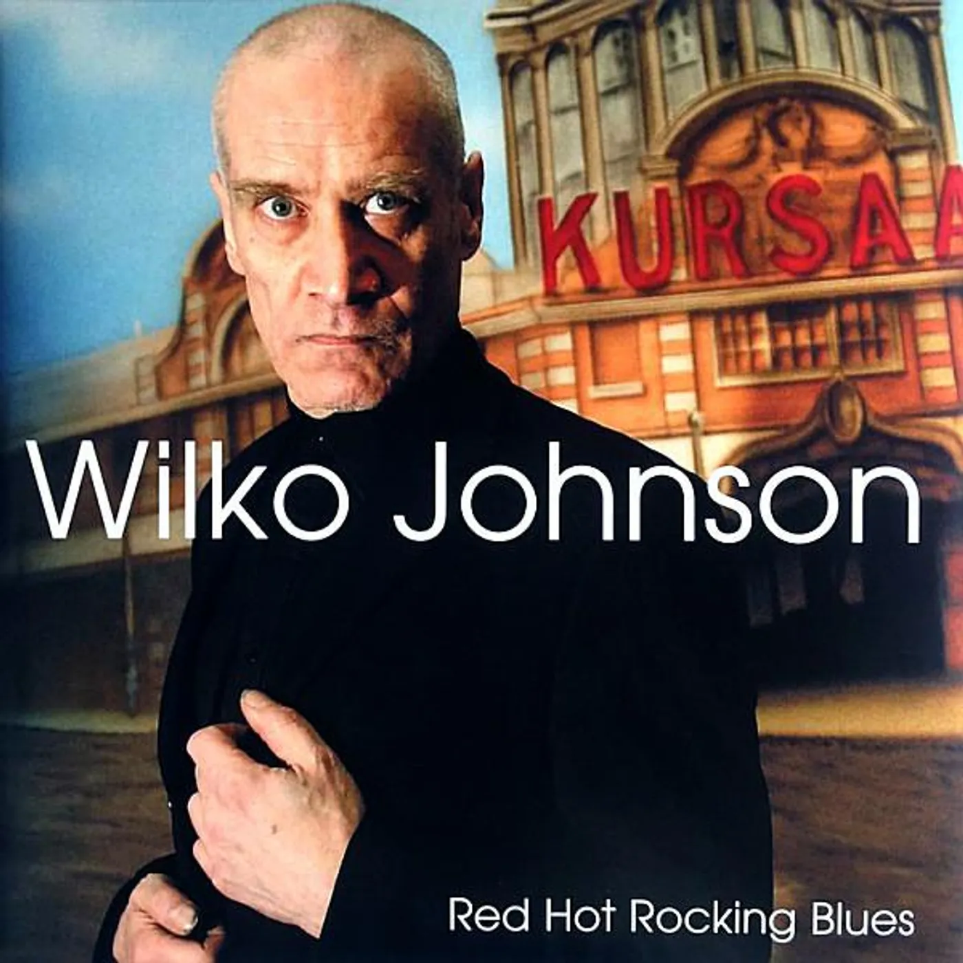 Wilko Johnson RED HOT ROCKING BLUES CD