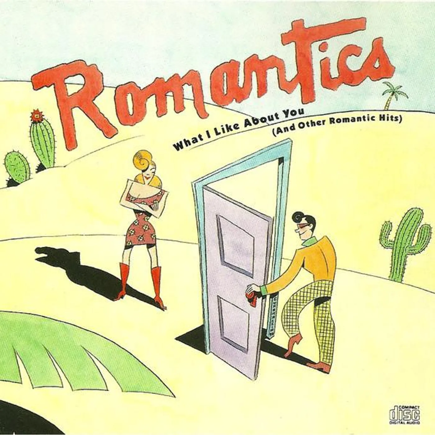 The Romantics WHAT I LIKE ABOUT YOU / & OTHER HITS CD