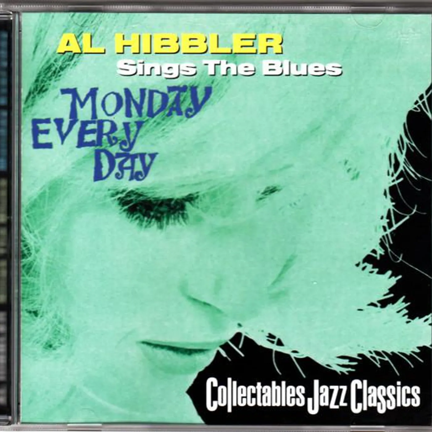 AL HIBBLER SINGS THE BLUES - MONDAY EVERY DAY CD