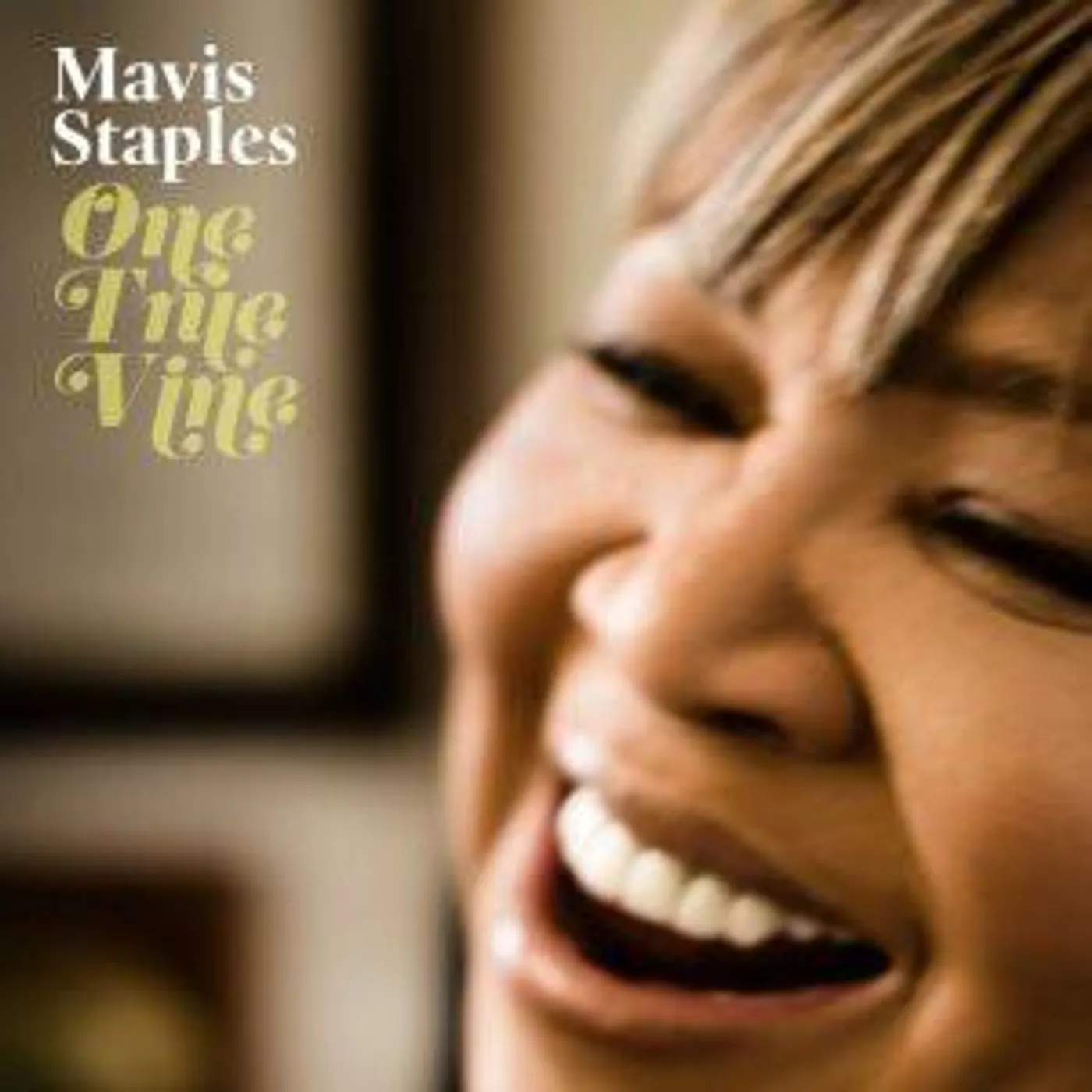Mavis Staples ONE TRUE VINE Vinyl Record