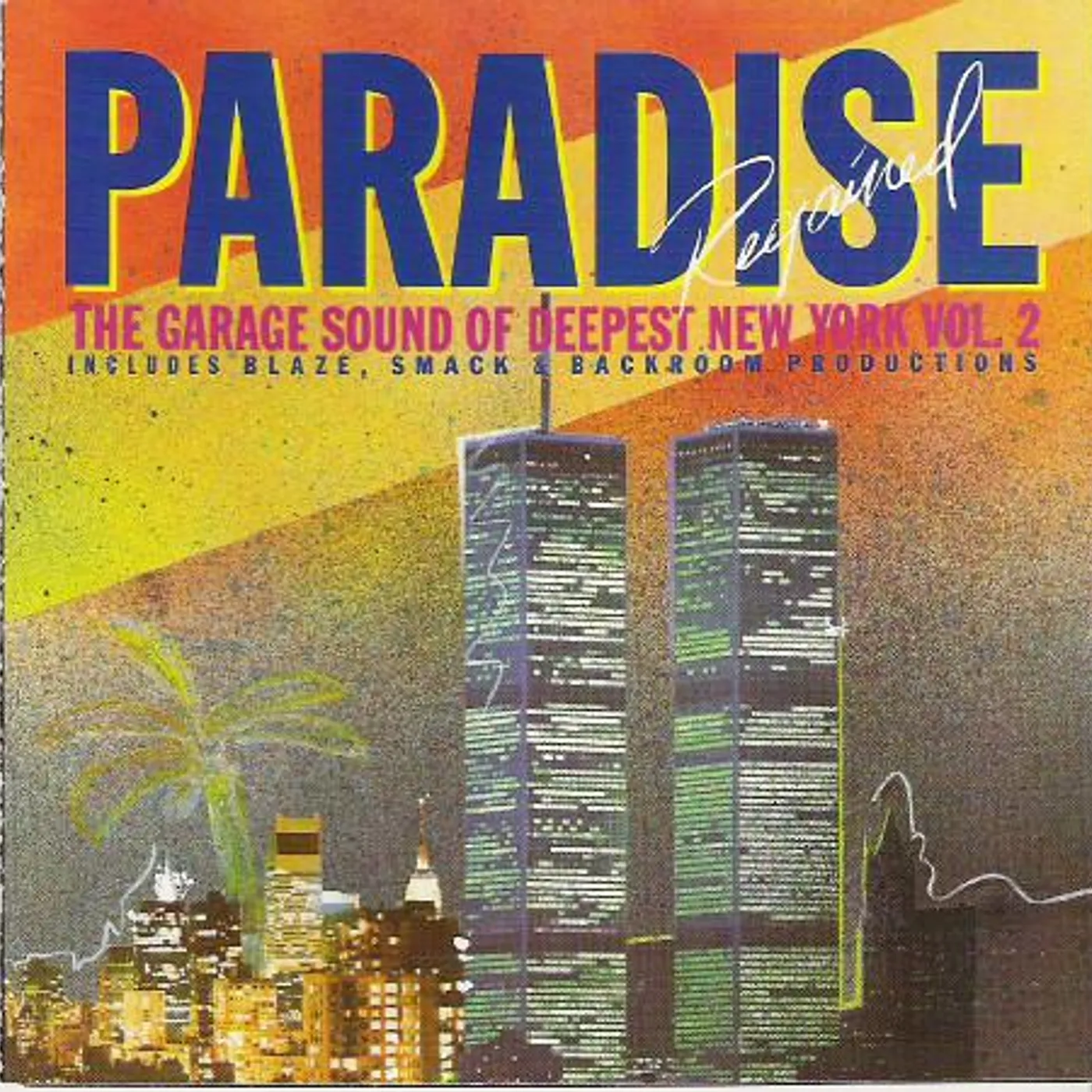PARADISE REGAINED: GARAGE SOUND OF DEEPEST NYC V2 CD