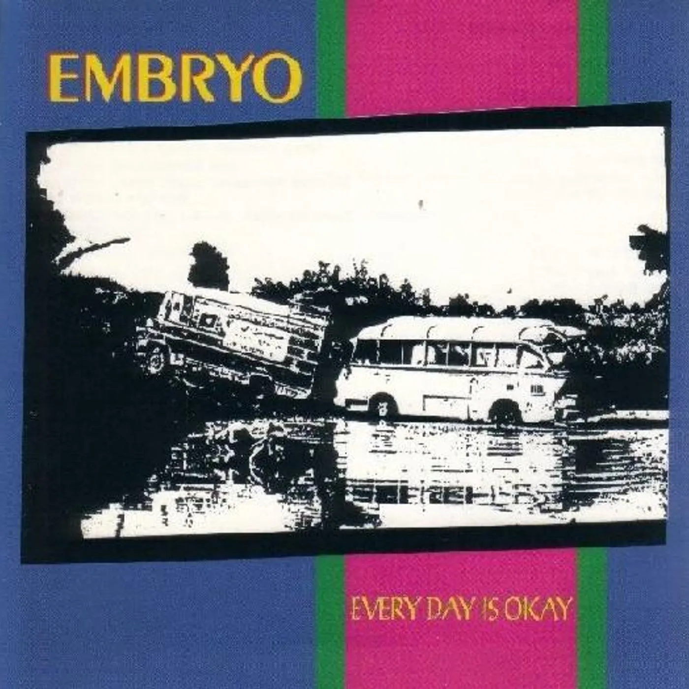 Embryo EVERY DAY IS OKAY CD