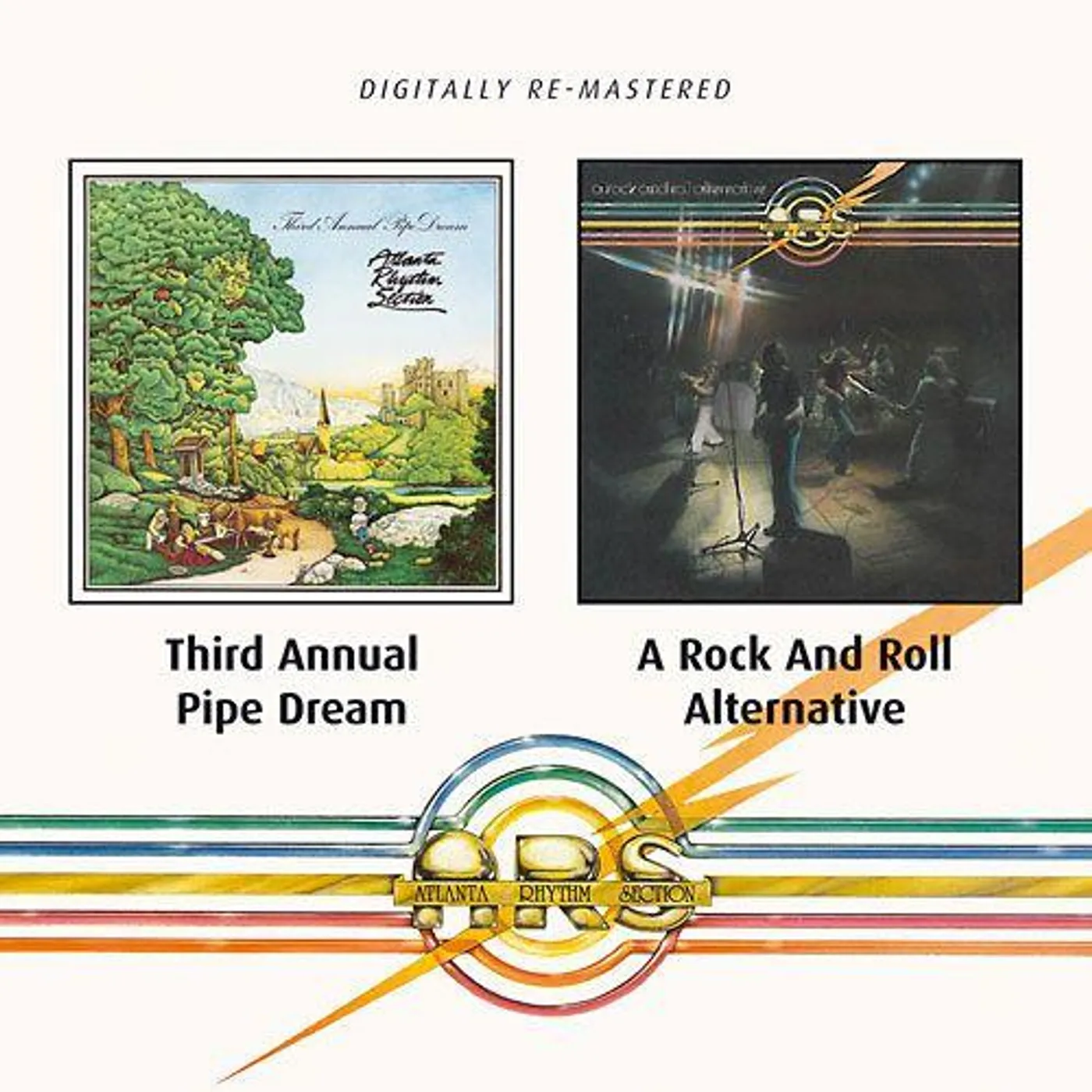 Atlanta Rhythm Section THIRD ANNUAL PIPE DREAM / ROCK & ROLL ALTERNATIVE (REMASTERED) CD