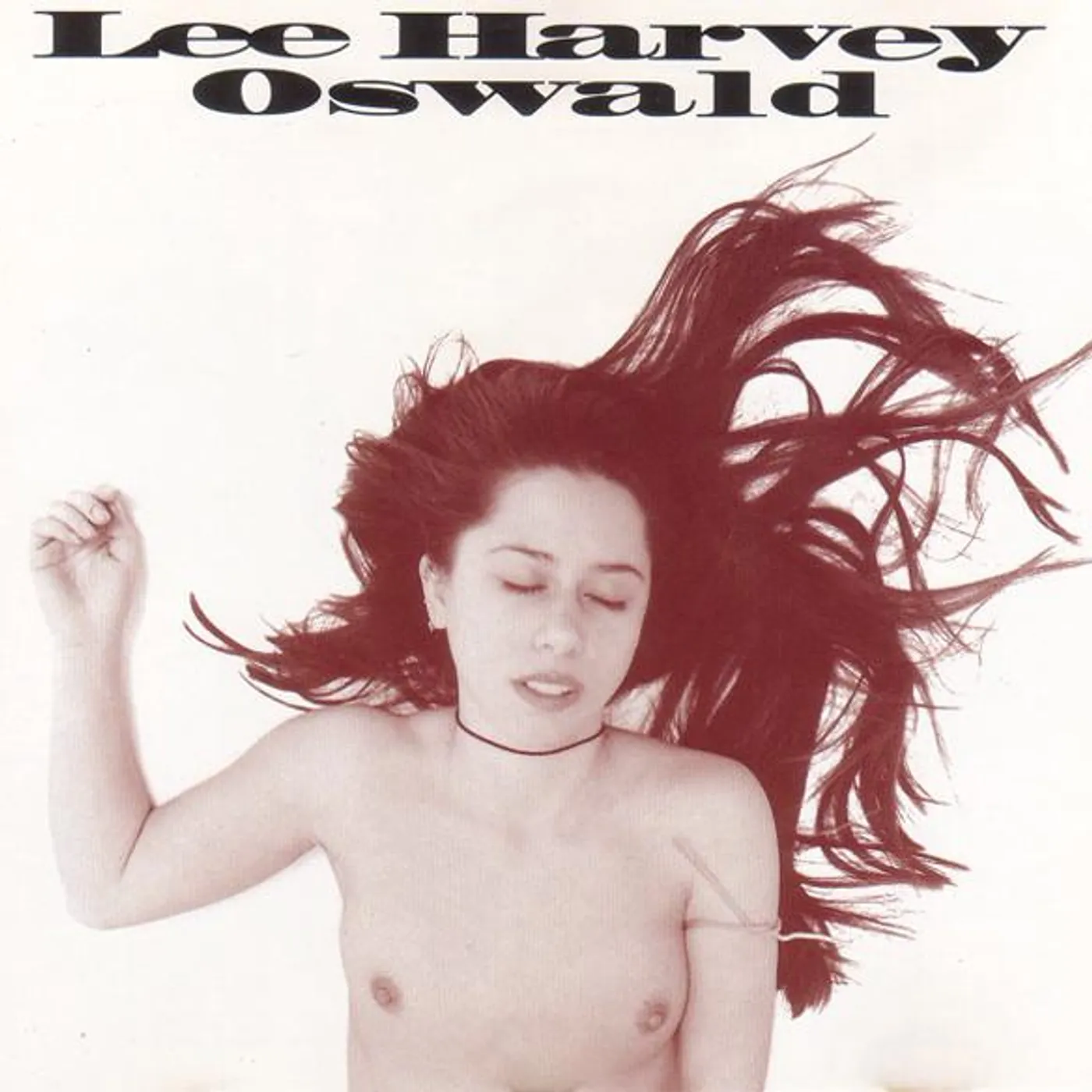 The Lee Harvey Oswald Band TASTE OF PRISON CD