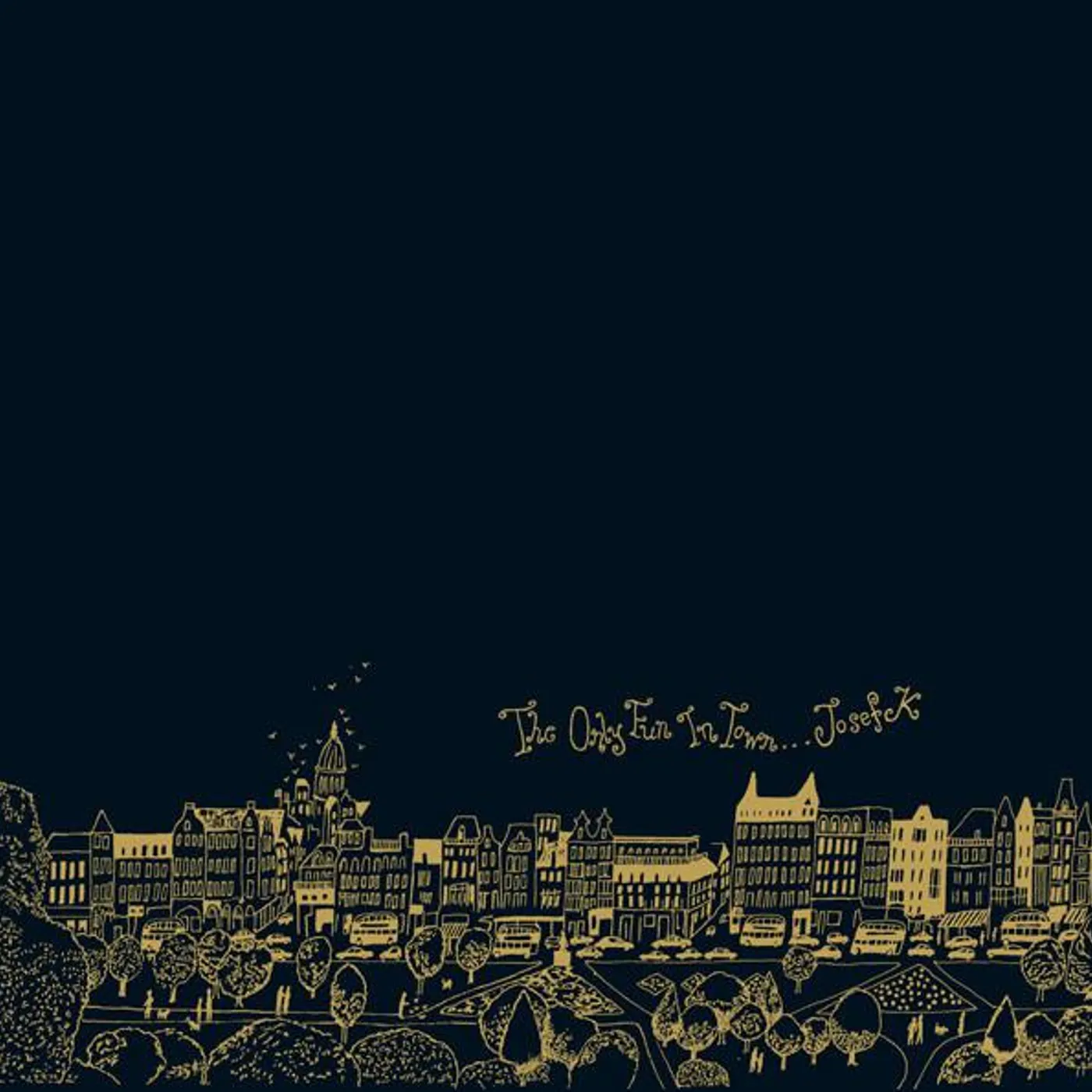 Josef K ONLY FUN IN TOWN/SORR CD
