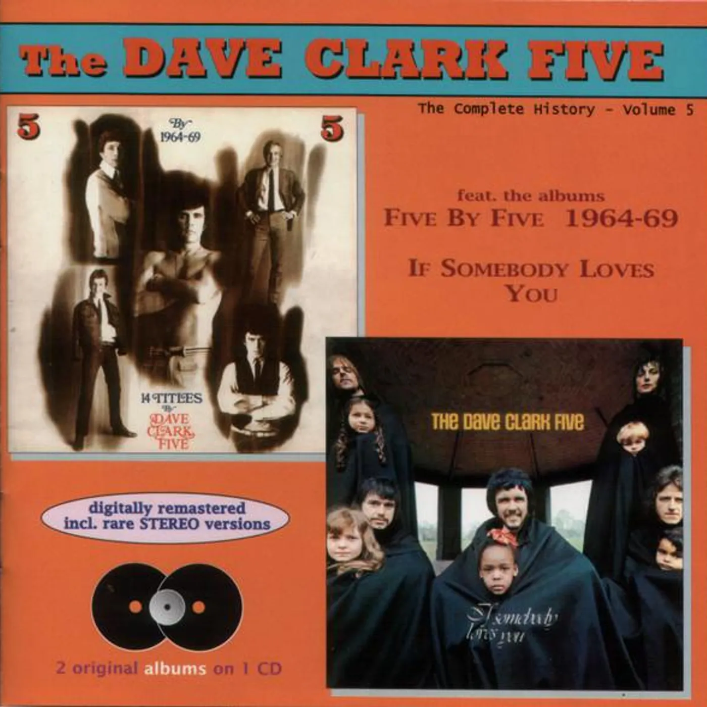 The Dave Clark Five VOLUME 5: 5X5 64-69 / SOMEBODY CD