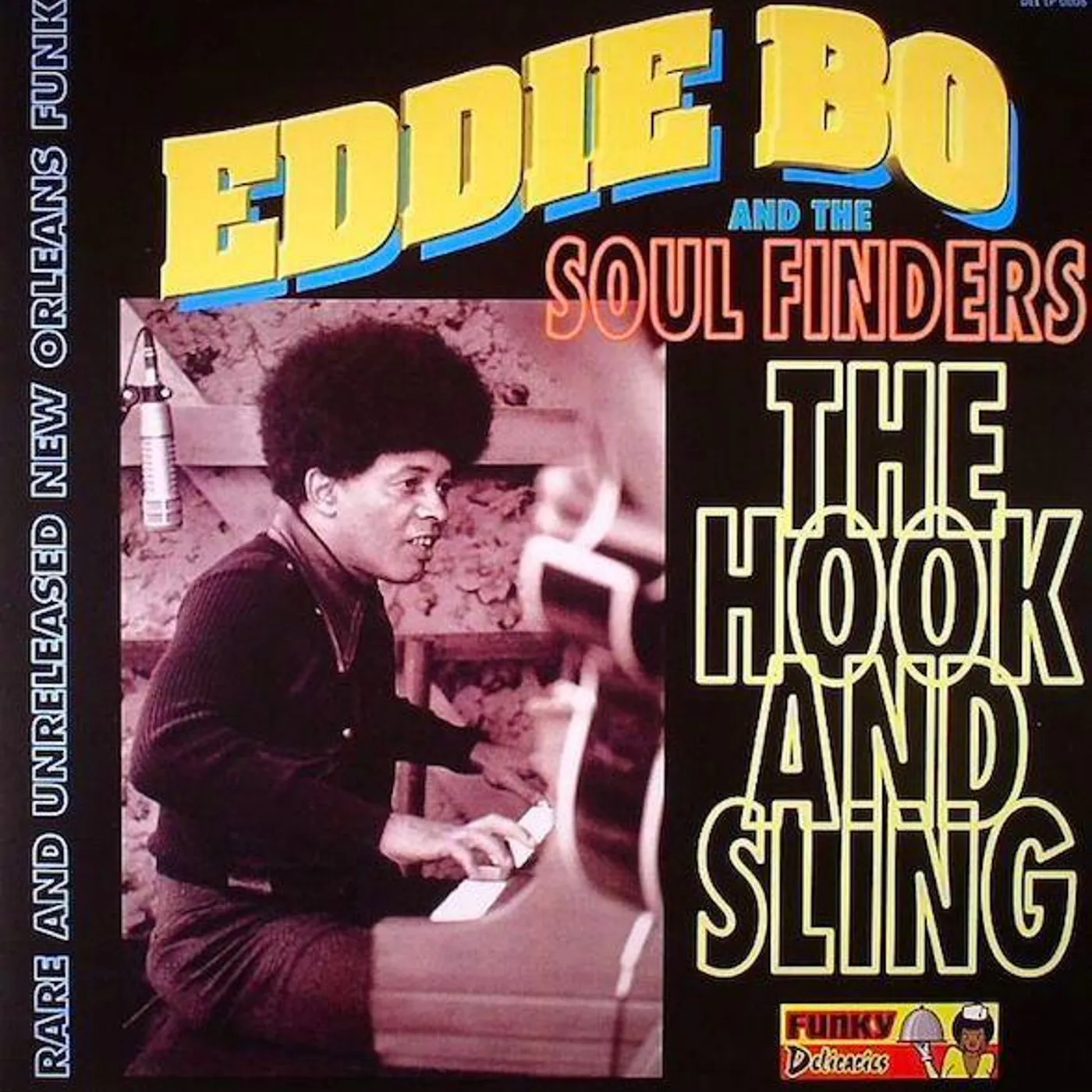 Eddie Bo & The Soul Finders HOOK & SLING (LP) Vinyl Record