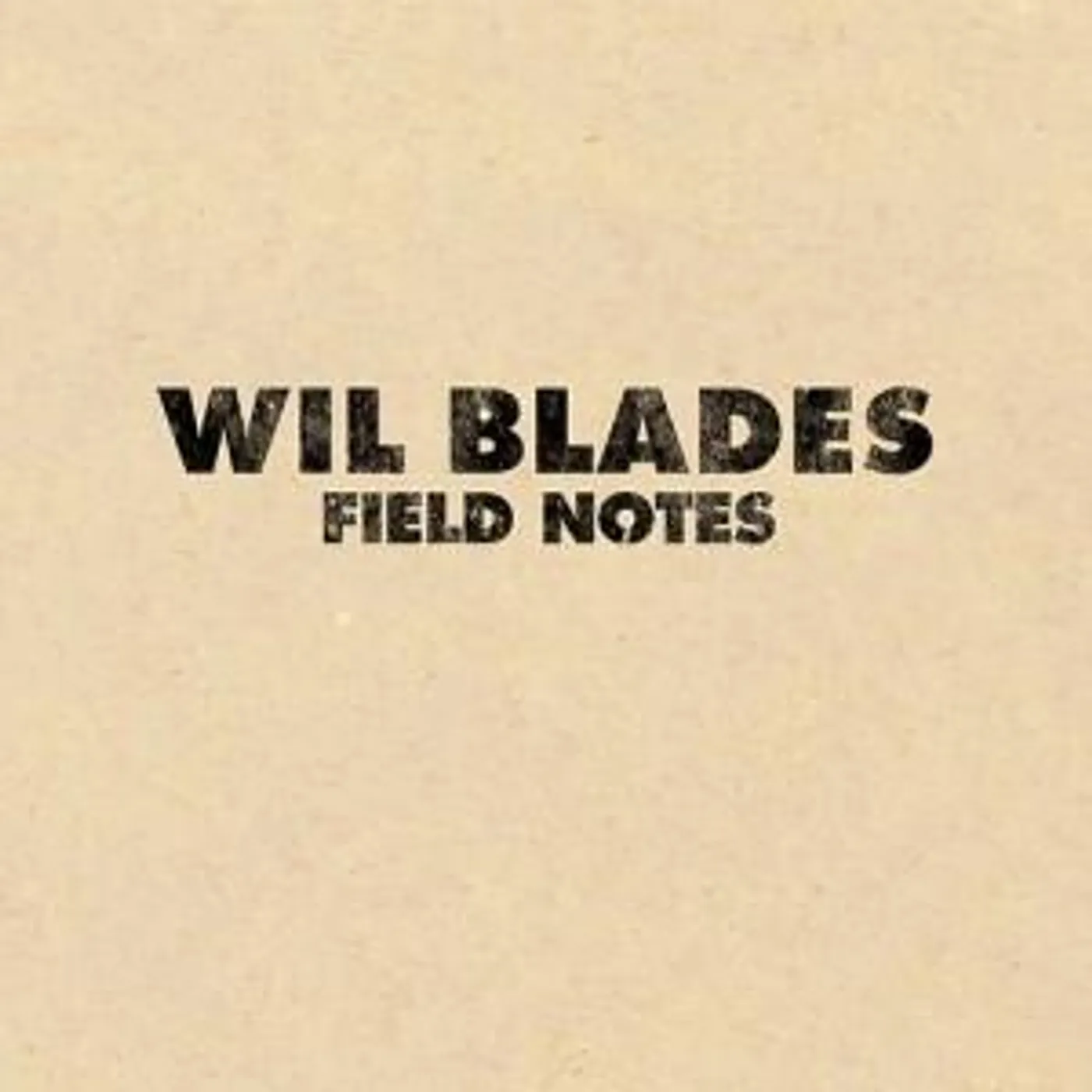 Wil Blades Field Notes Vinyl Record