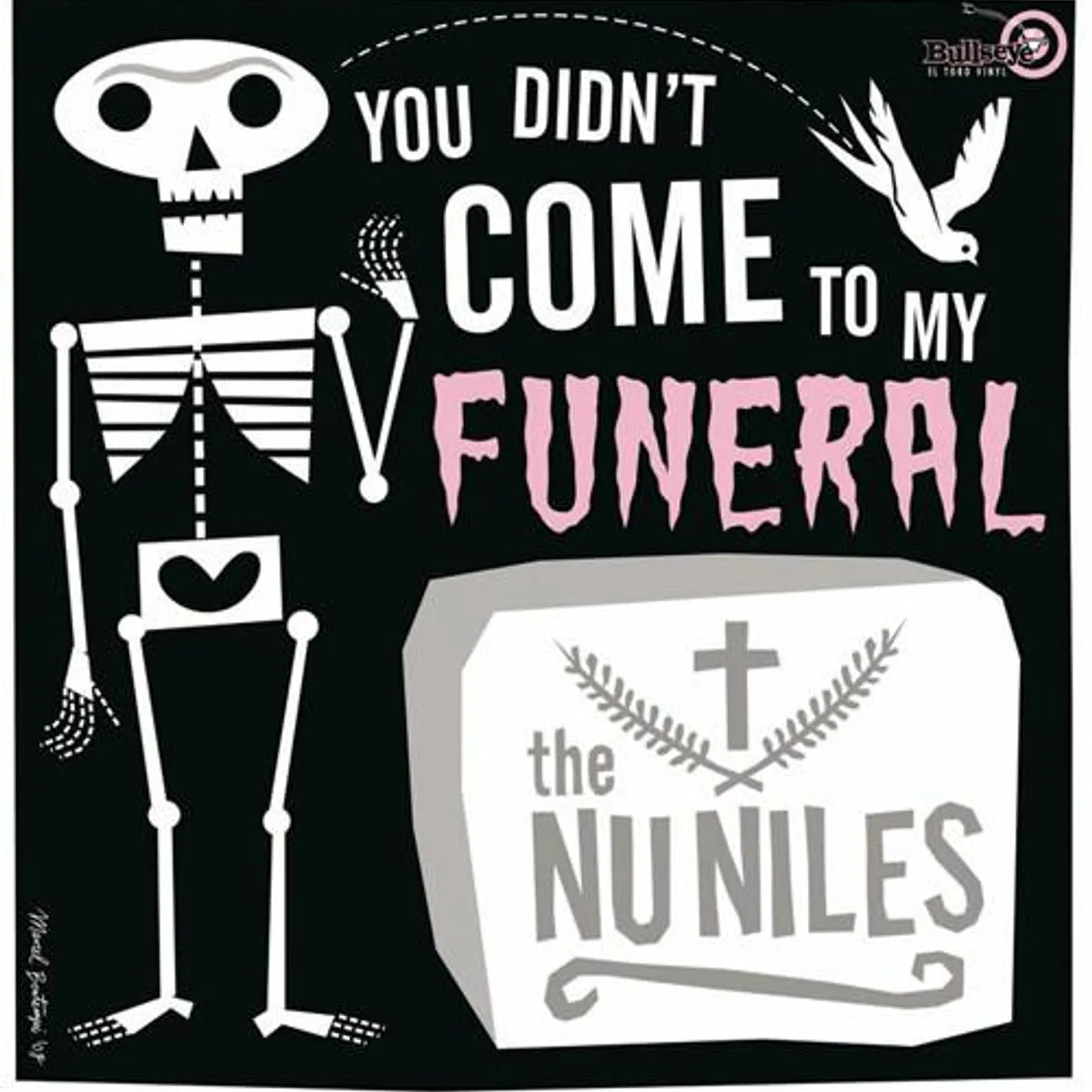 Nu Niles YOU DON'T COME TO MY FUNERAL Vinyl Record