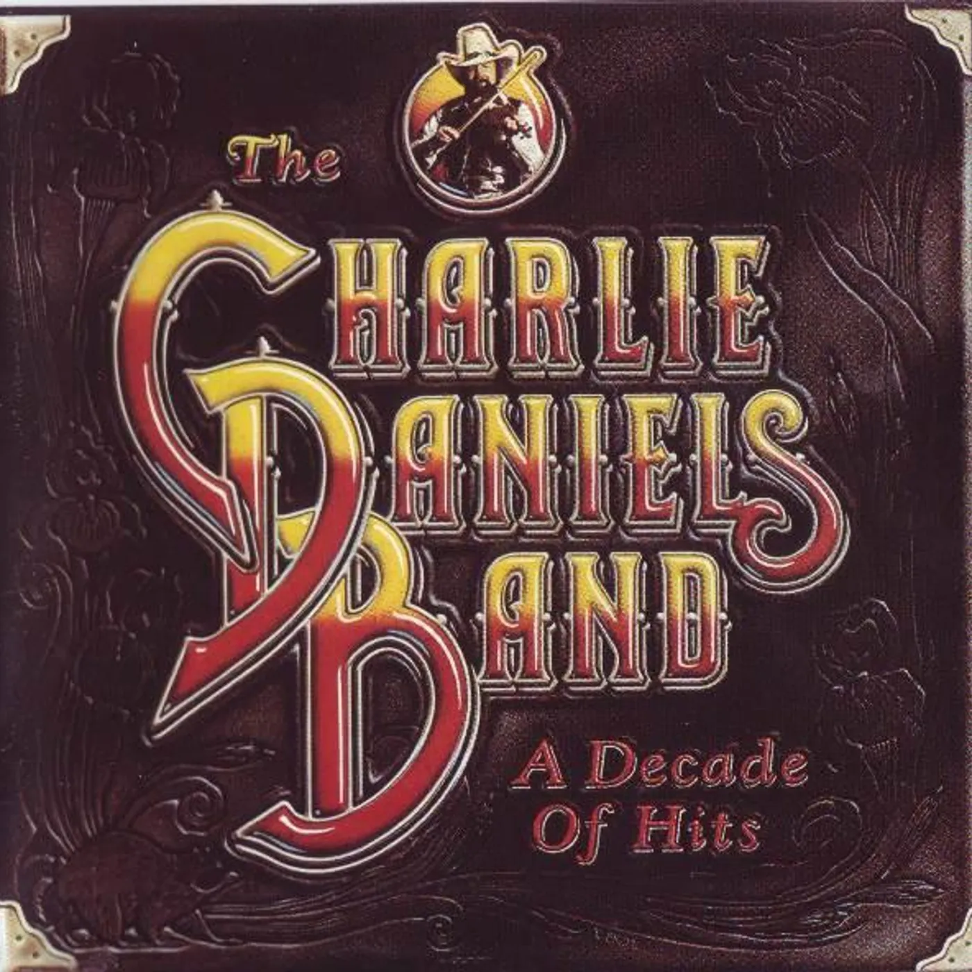 Charlie Daniels DECADE OF HITS CD