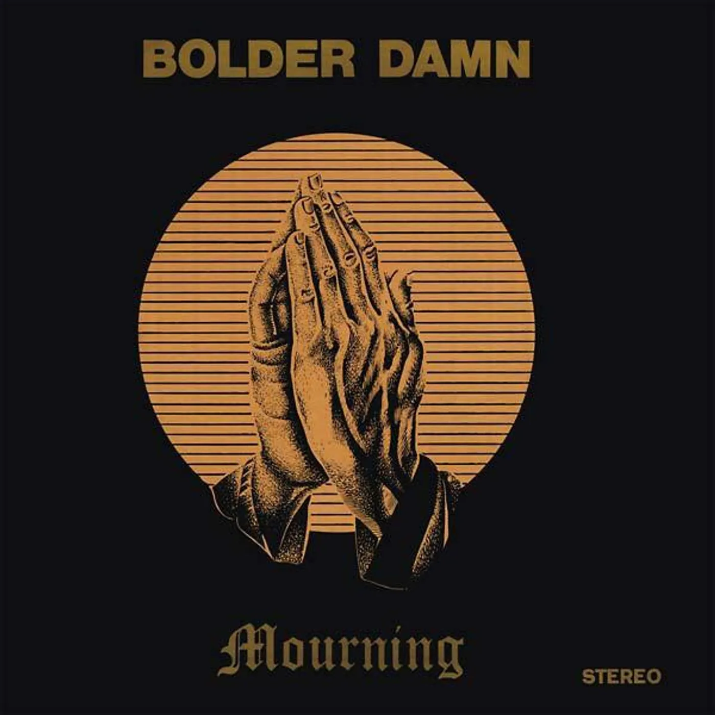 Bolder Damn Mourning Vinyl Record