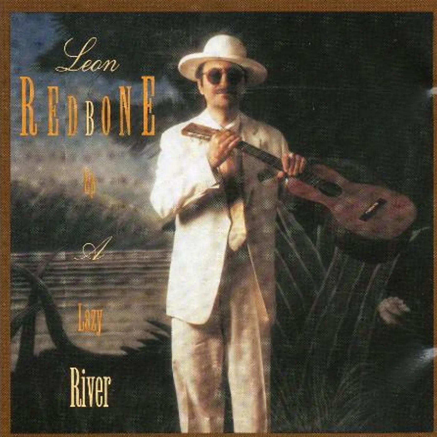 Leon Redbone UP A LAZY RIVER CD