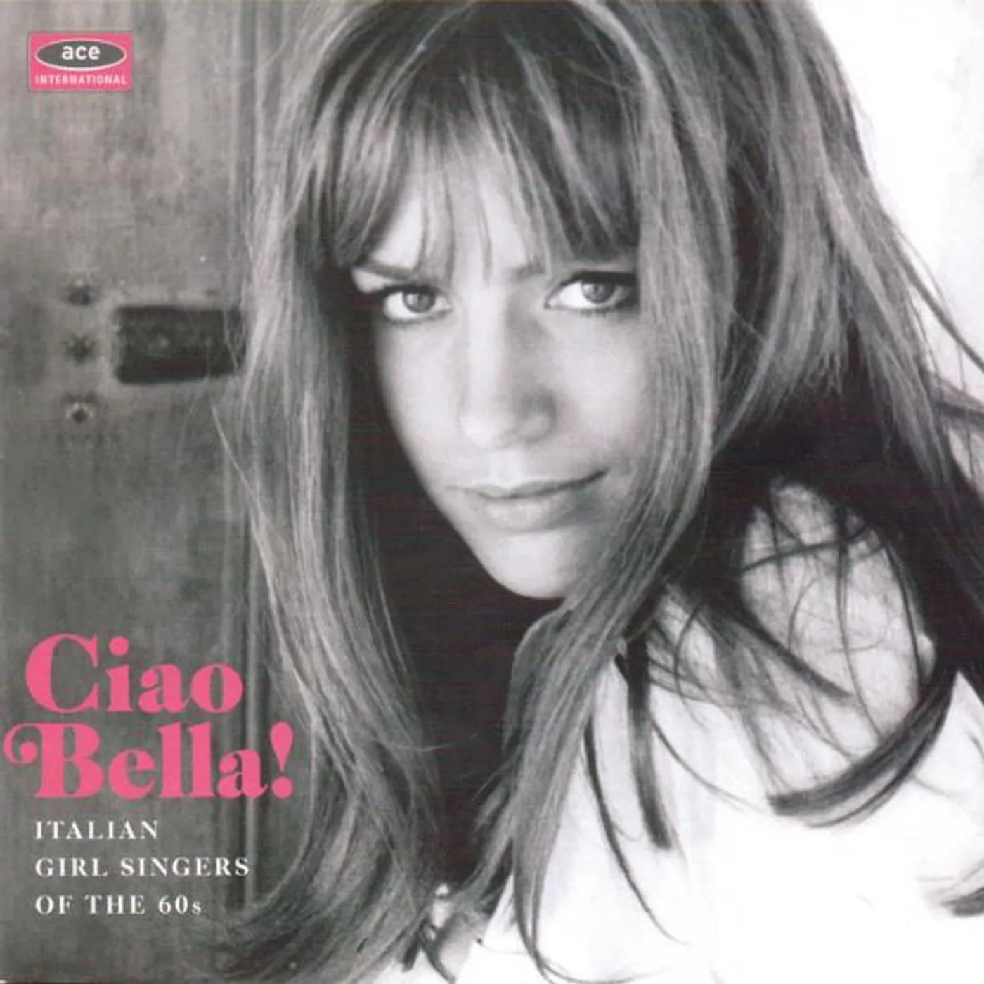 Various Artists  CIAO BELLA: ITALIAN GIRL SINGERS OF THE 60'S / VAR CD