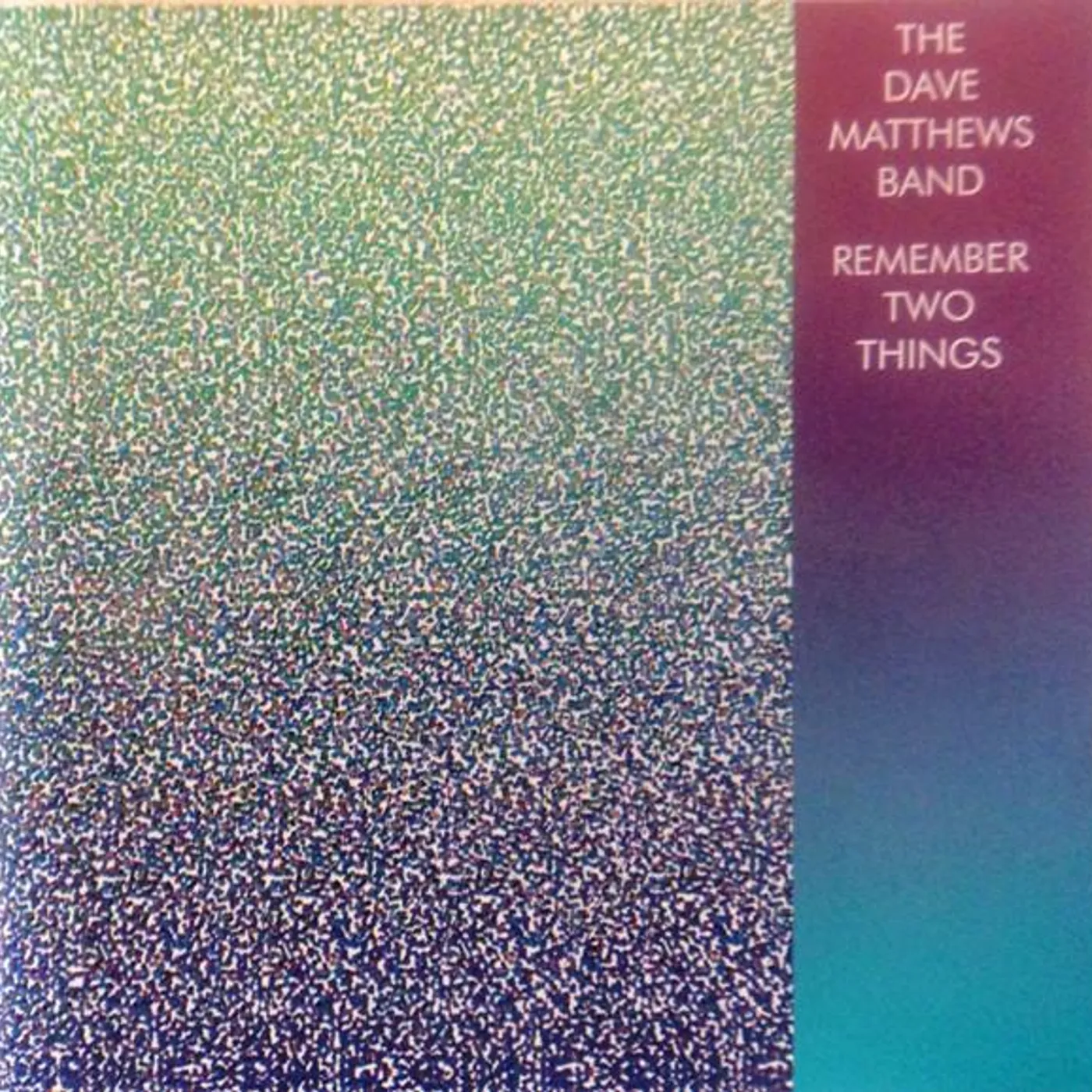 Dave Matthews Band REMEMBER TWO THINGS CD