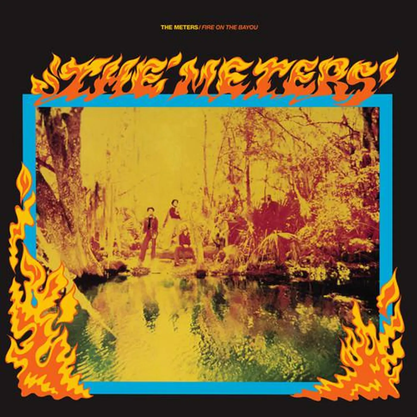 The Meters Fire on the Bayou Vinyl Record