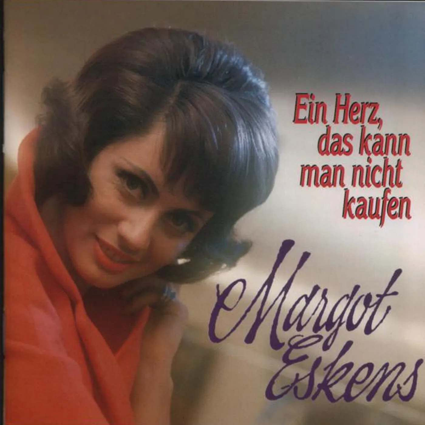 Margot Eskens EIN HERZ, DAS KANN MAN NI NICHT KAUFEN CD