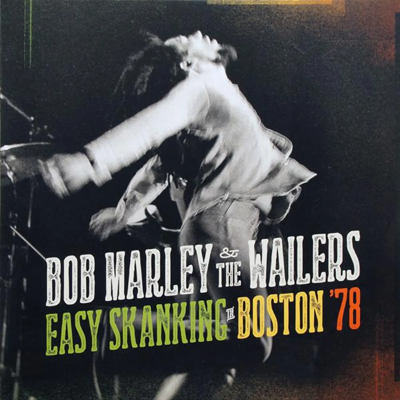 Bob Marley & The Wailers EASY SKANKING IN BOSTON 78 Vinyl Record
