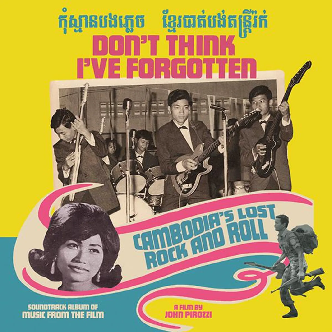 Various Artists  DON'T THINK I'VE FORGOTTEN: CAMBODIA'S LOST ROCK & ROLL CD