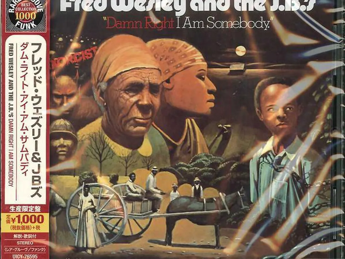 Fred Wesley And The J.B.'s – Damn Right I Am Somebody – Vinyl (LP