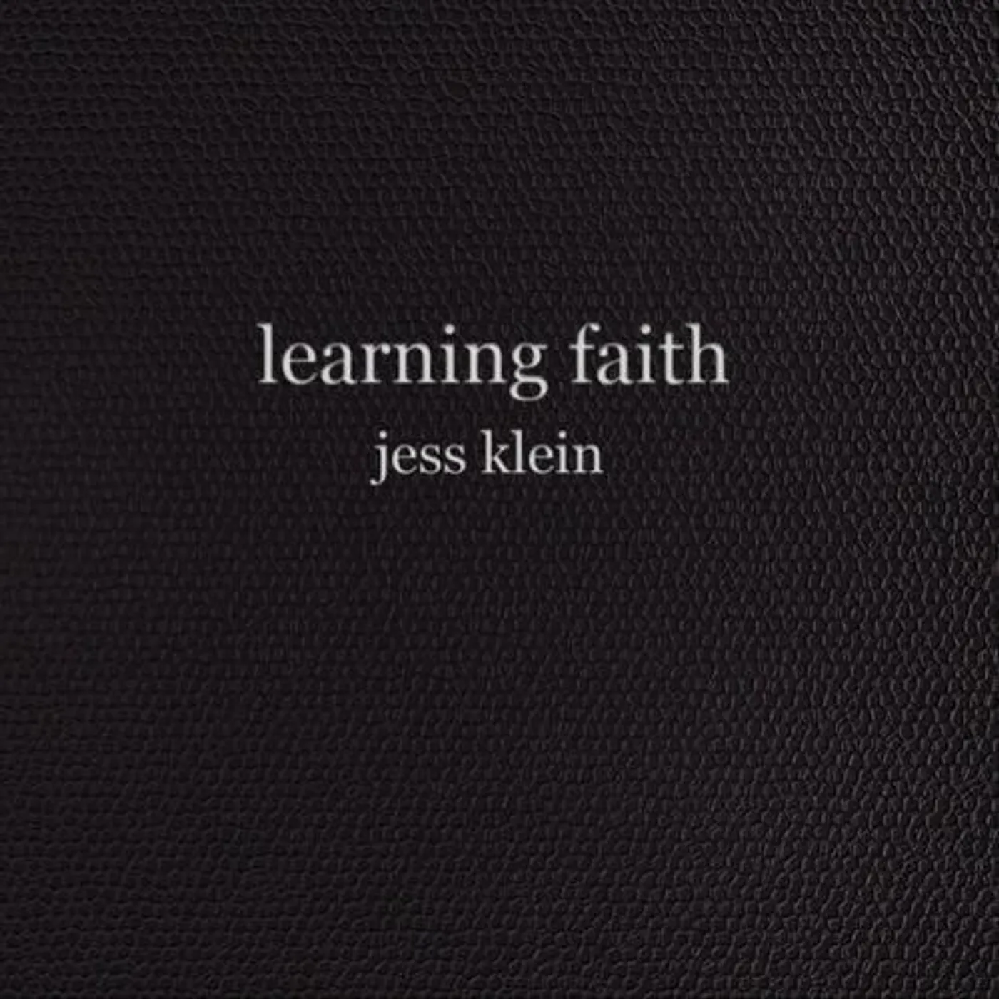 Jess Klein LEARNING FAITH CD