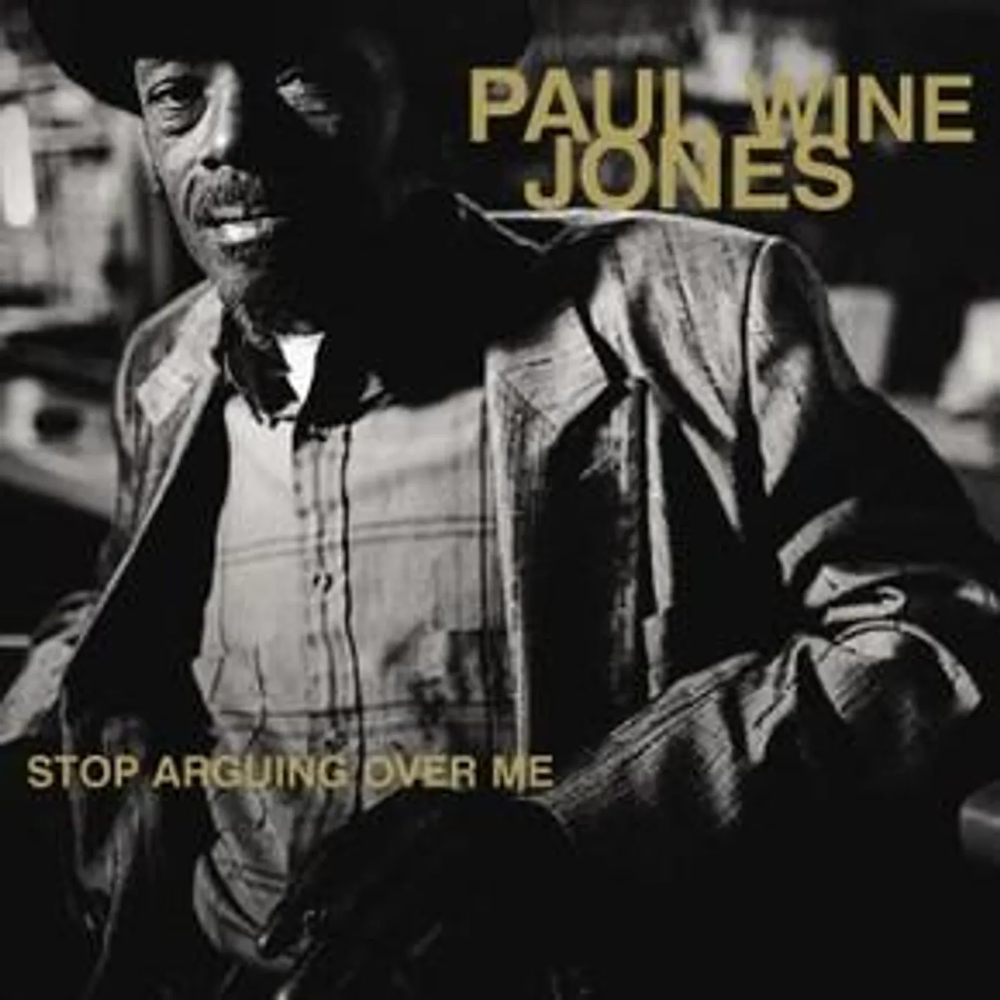 Paul Wine Jones STOP ARGUING OVER ME CD