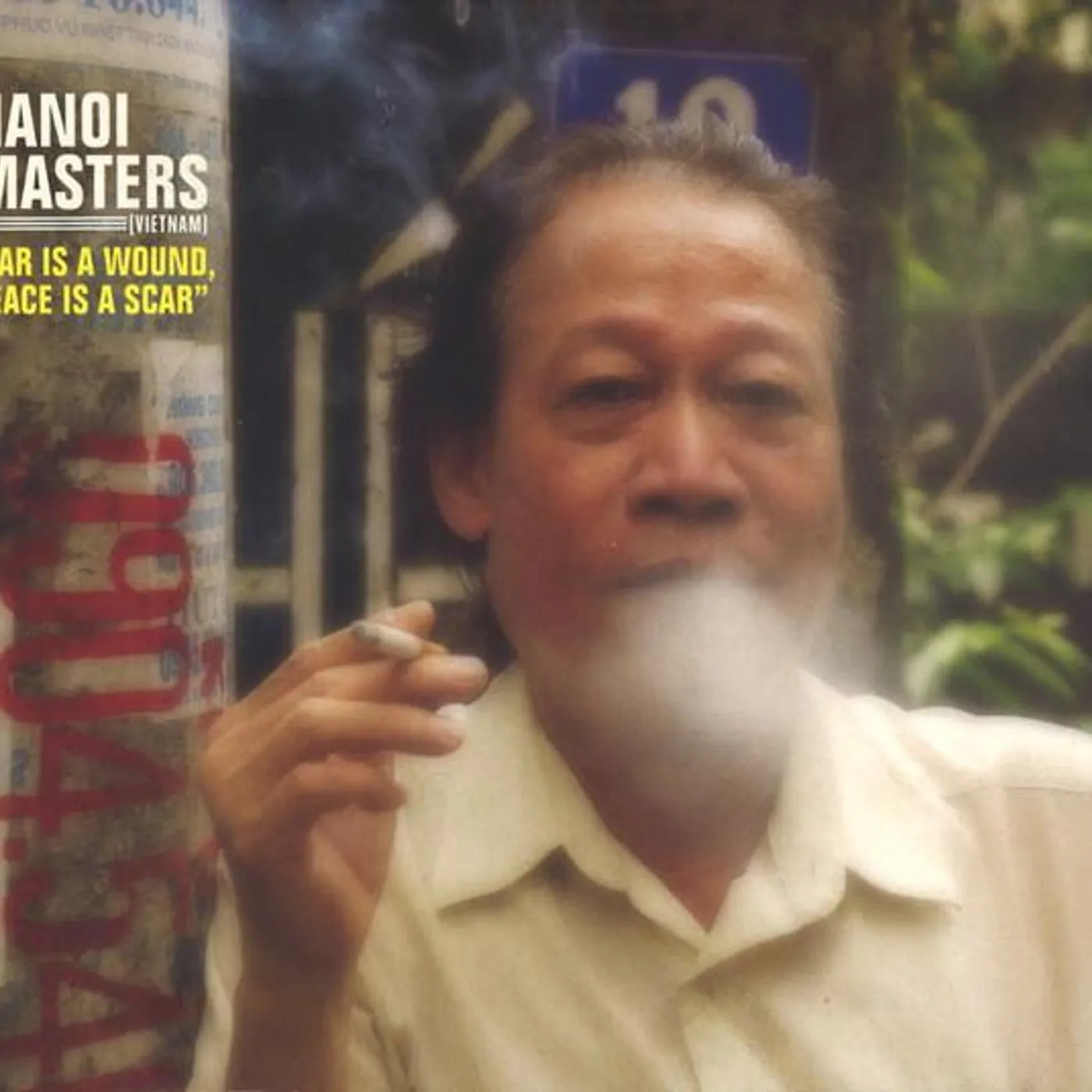 HANOI MASTERS War Is A Wound, Peace Is A Scar CD