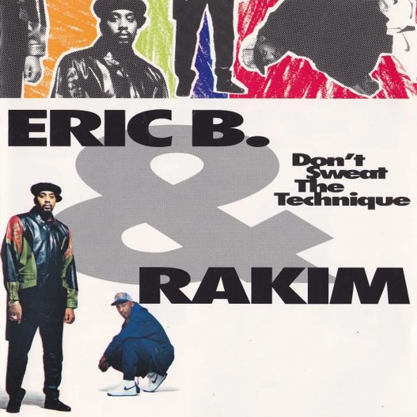 Eric B. & Rakim DON'T SWEAT TECHNIQUE CD