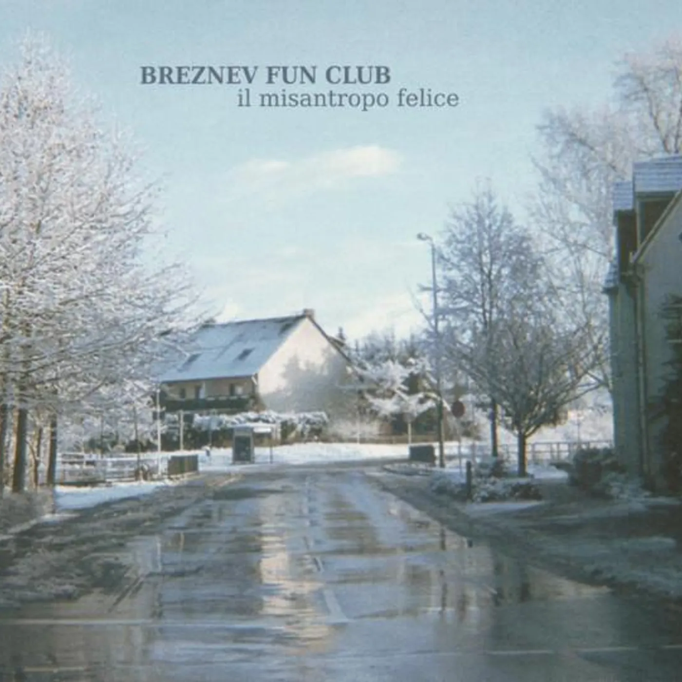 Breznev Fun Club IL MISANTROPO FELICE CD
