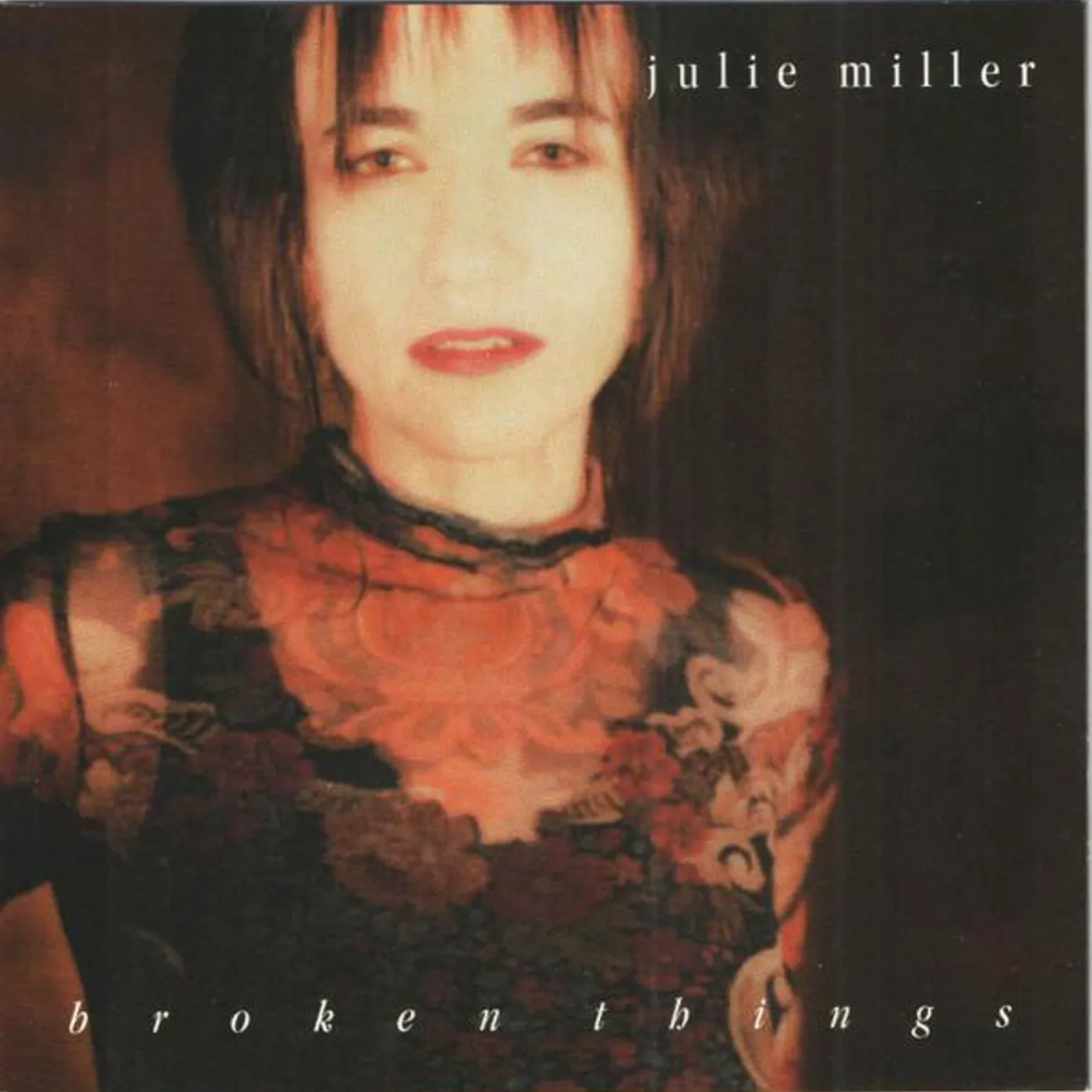 Julie Miller BROKEN THINGS CD