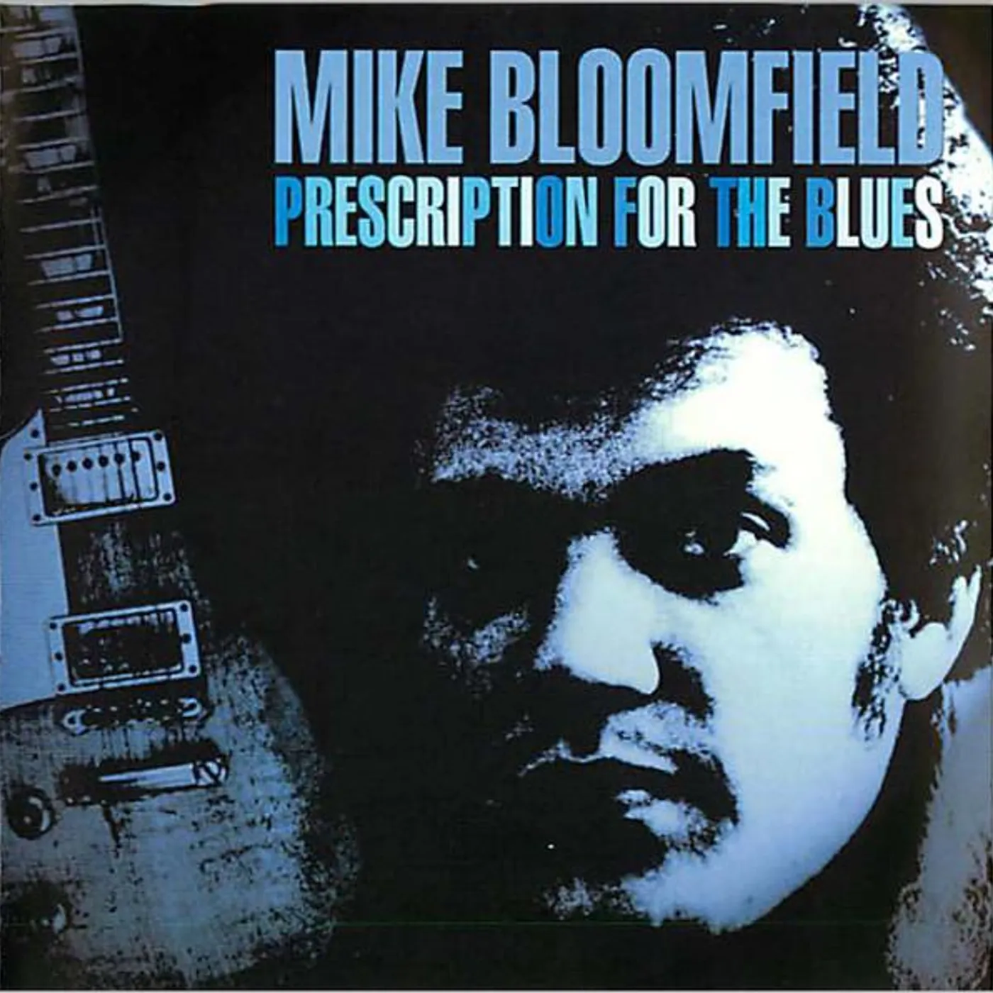 Mike Bloomfield PRESCRIPTION FOR THE BLUES CD