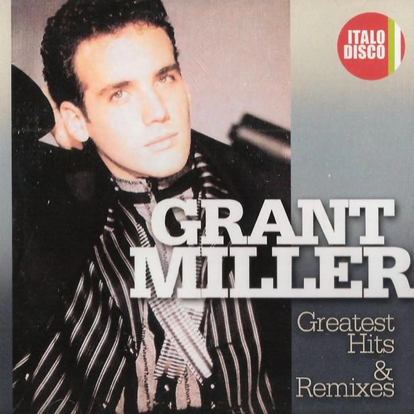 Grant Miller GREATEST HITS & REMIXES CD