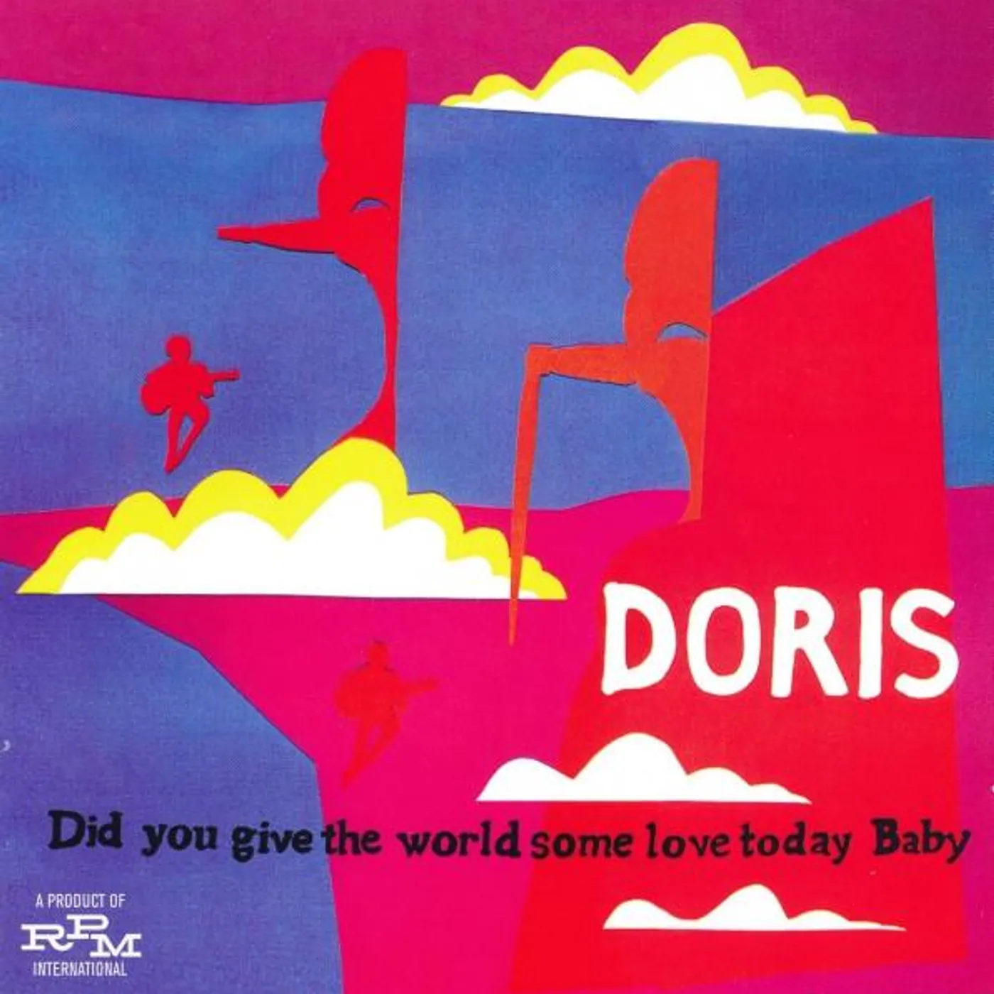 Doris DID YOU GIVE THE WORLD SOME LOVE TODAY BABY CD
