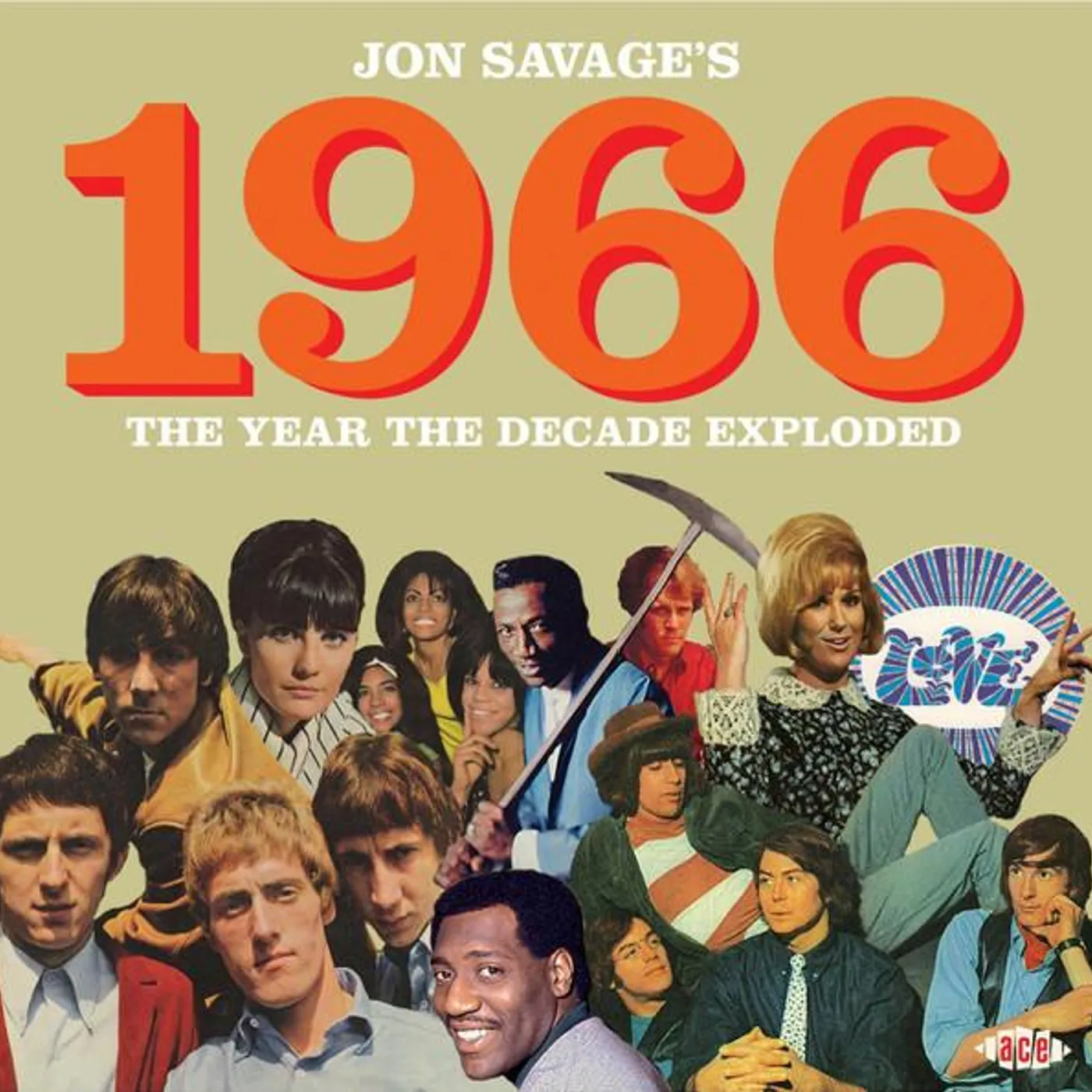 Jon Savage 1966: YEAR THE DECADE EXPLODED CD