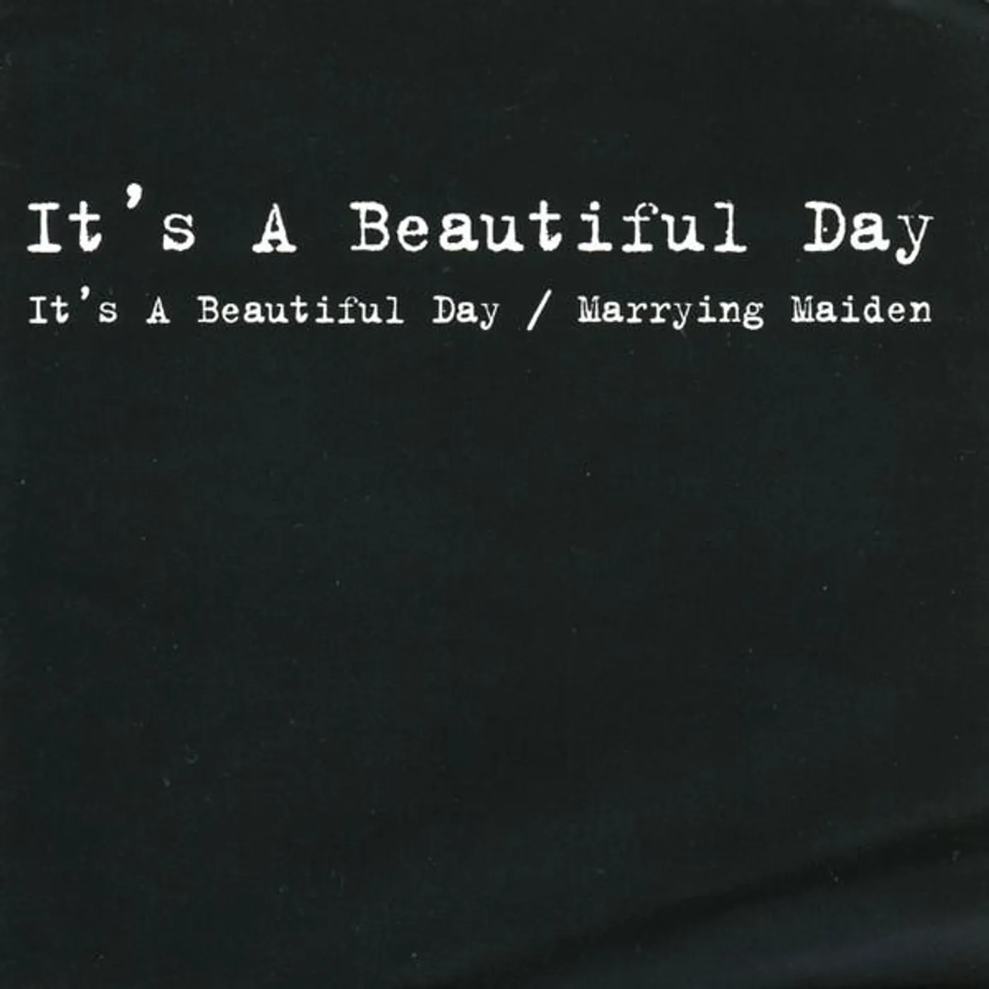 It's A Beautiful Day MARRYING MAIDEN CD