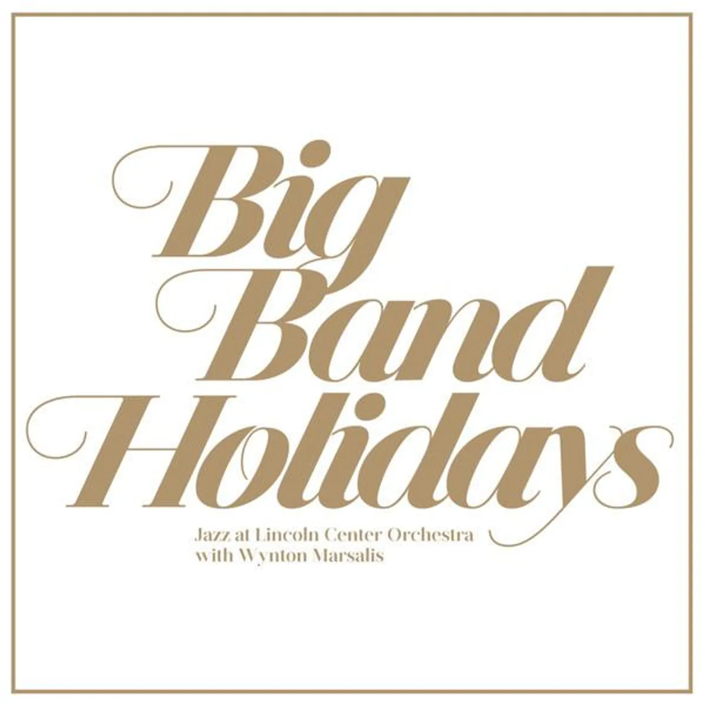 Jazz At Lincoln Center Orch / Wynton Marsalis BIG BAND HOLIDAYS Vinyl Record