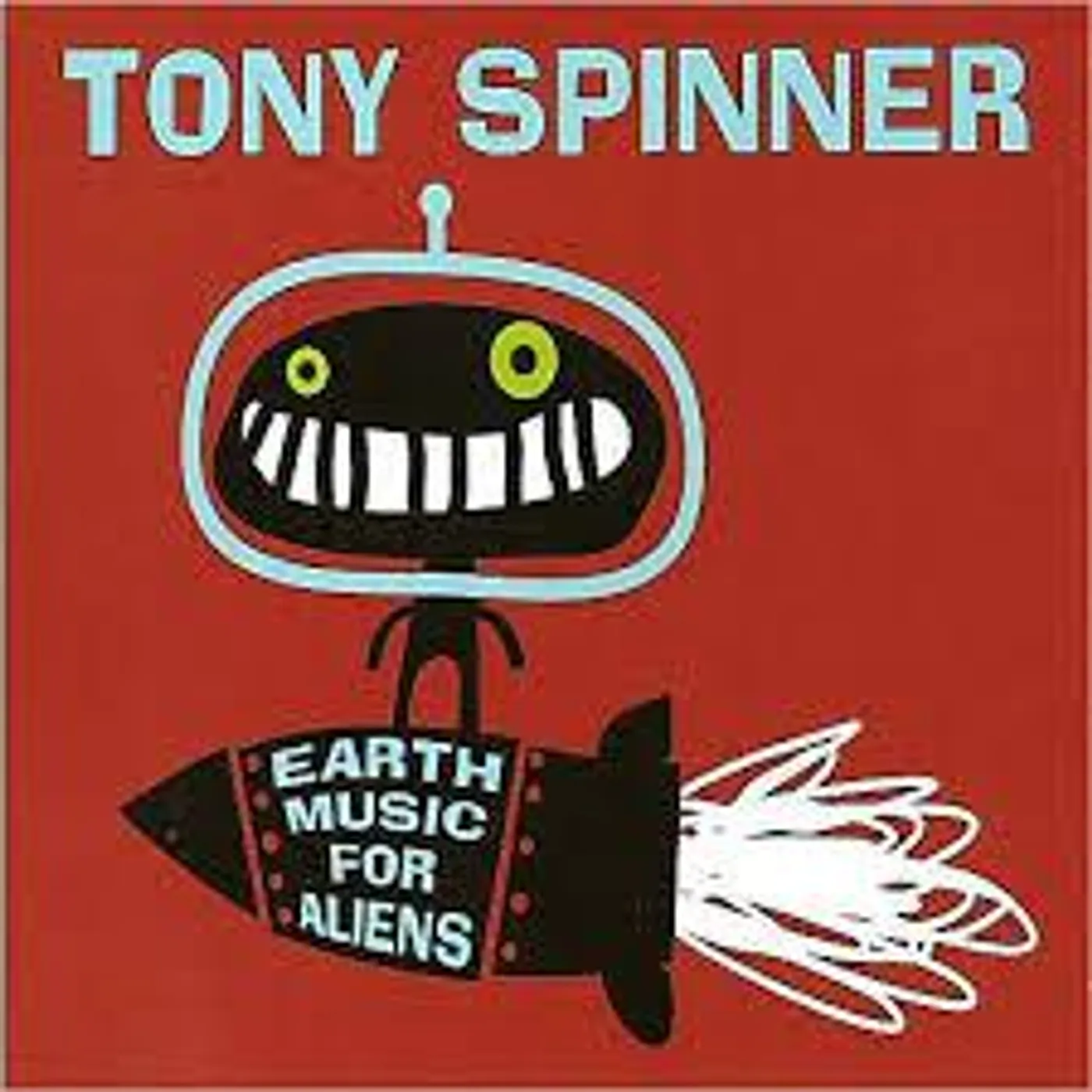 Tony Spinner EARTH MUSIC FOR ALIENS CD