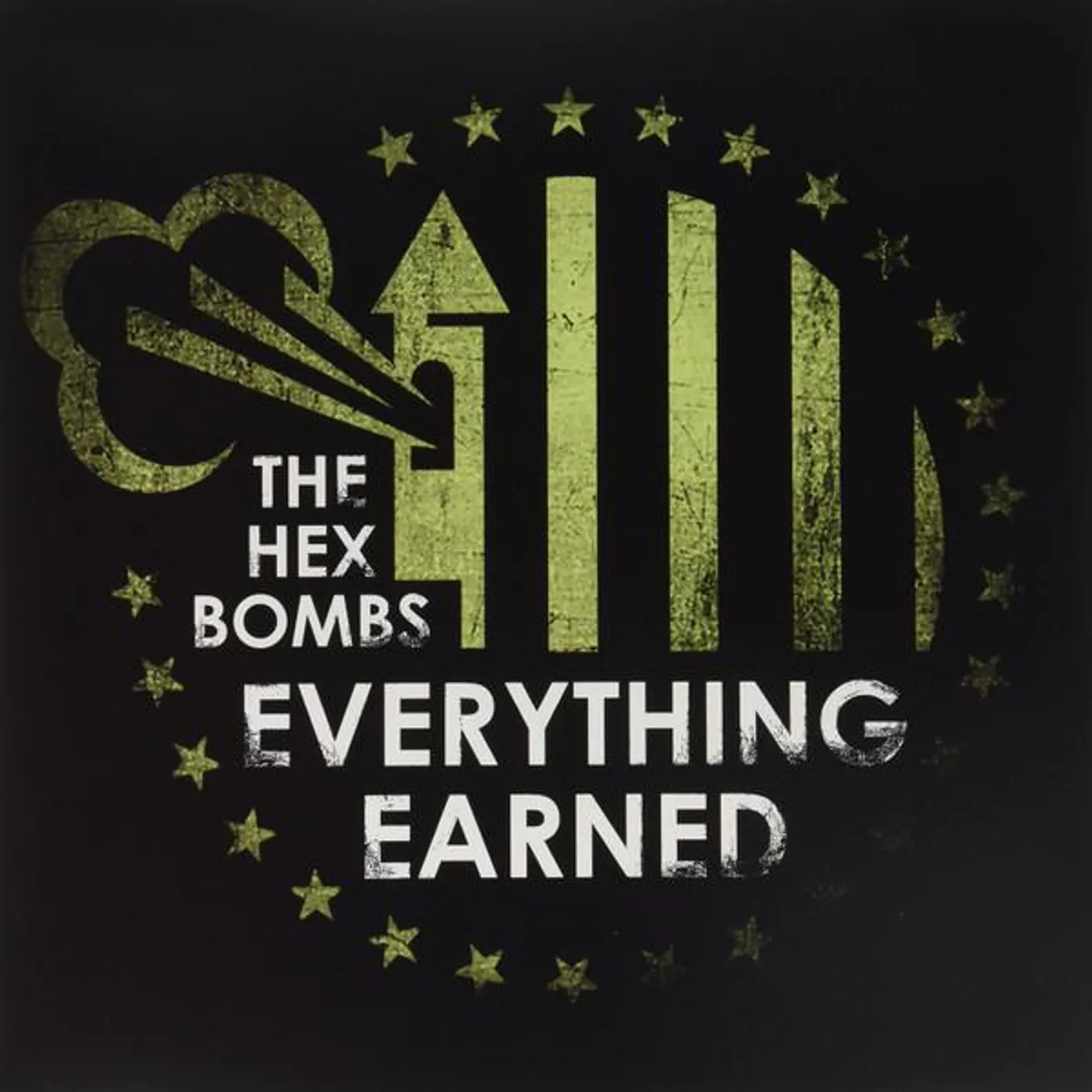 The Hex Bombs EVERYTHING EARNED Vinyl Record
